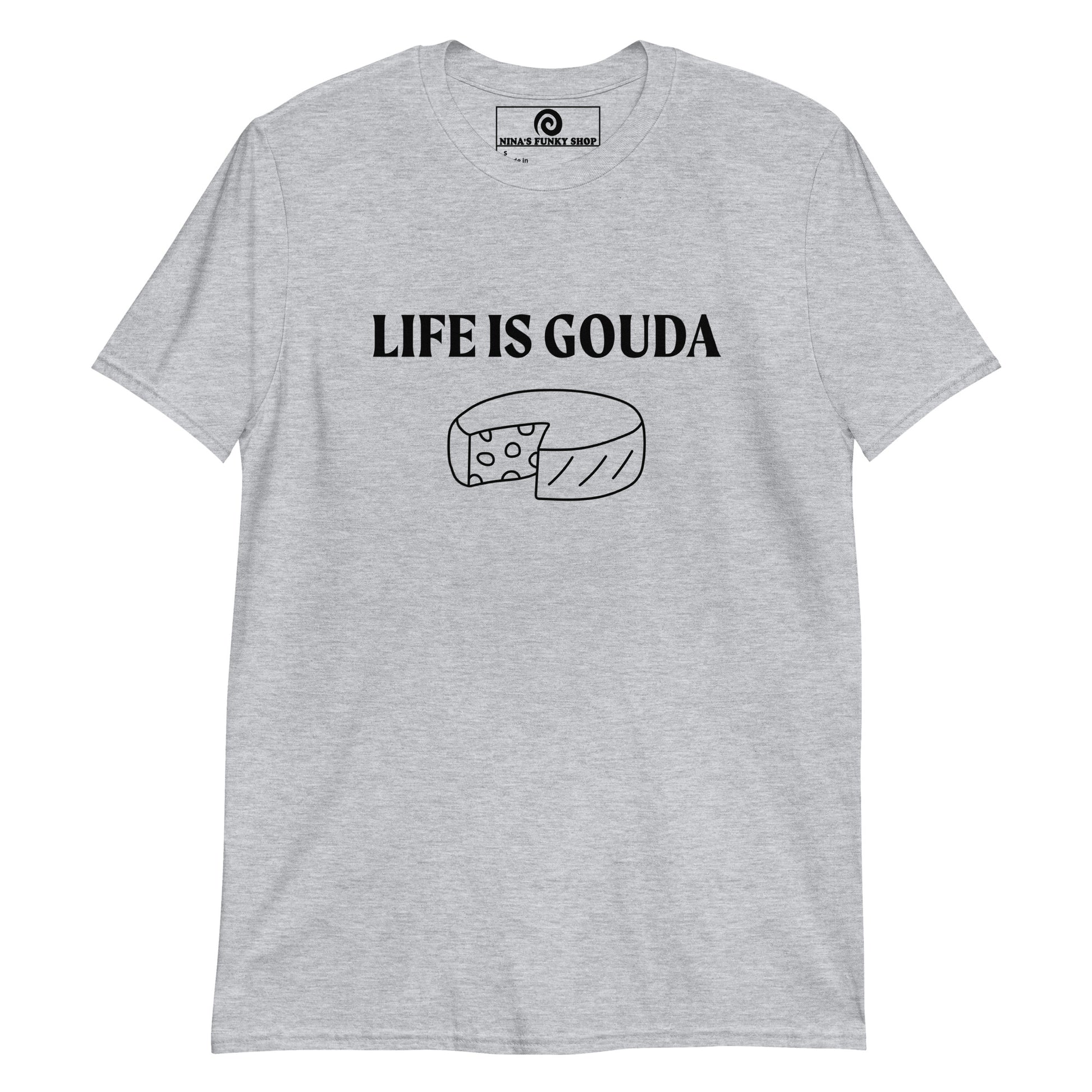 Gray Life Is Gouda Shirt - Love gouda? Looking for a punny shirt? Our Life Is Gouda Shirt is soft, comfortable and made just for you. It's a classic cotton tee with a simple gouda design, expertly printed on the front. Looking for something personalized? Shoot us an email!