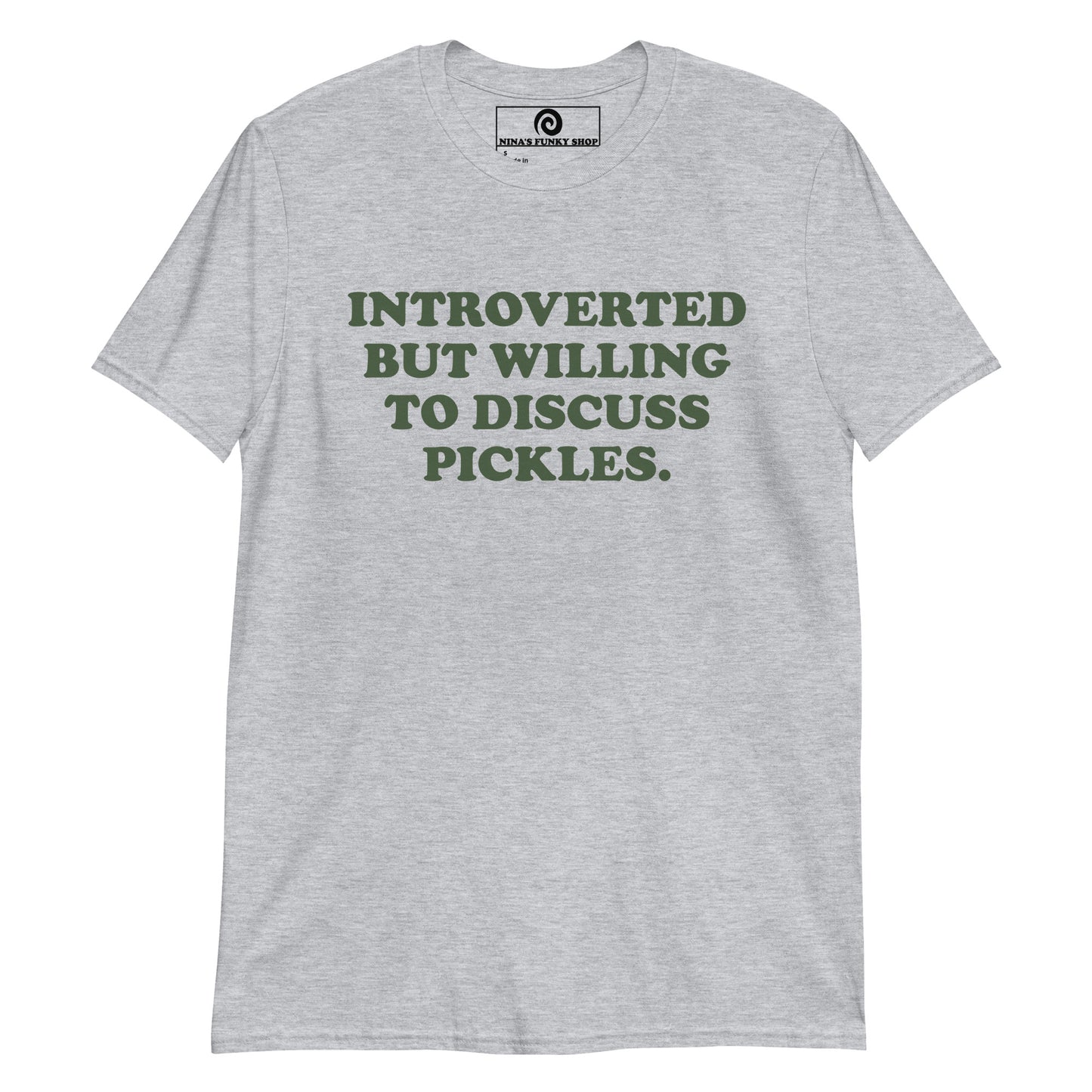 Gray Pickles T-Shirt - Are you an introvert? Love pickles? This funny pickle saying t-shirt is soft, comfortable and made just for you! It's a classic cotton tee for pickle enthusiasts and foodies of all kinds.