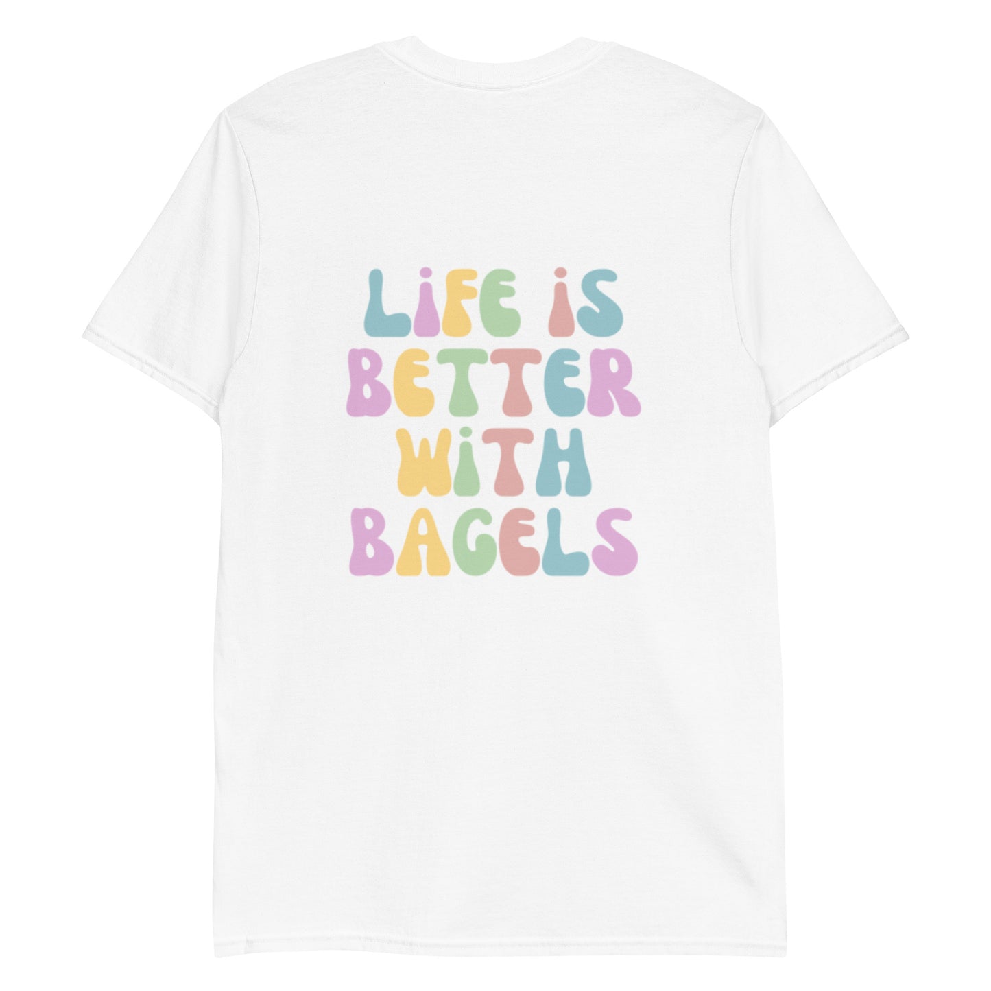 Funny white t-shirt with trendy text about bagels and food - A bagel lover t-shirt with a cute bagel quote on the back and an everything bagel on the front. Eat bagels in style in our classic cotton t-shirt. The colorful design is unique and stands out. It shows your love of bagels and makes a statement. Wear it as everyday streetwear or give it as a funny gift for a bagel lover.