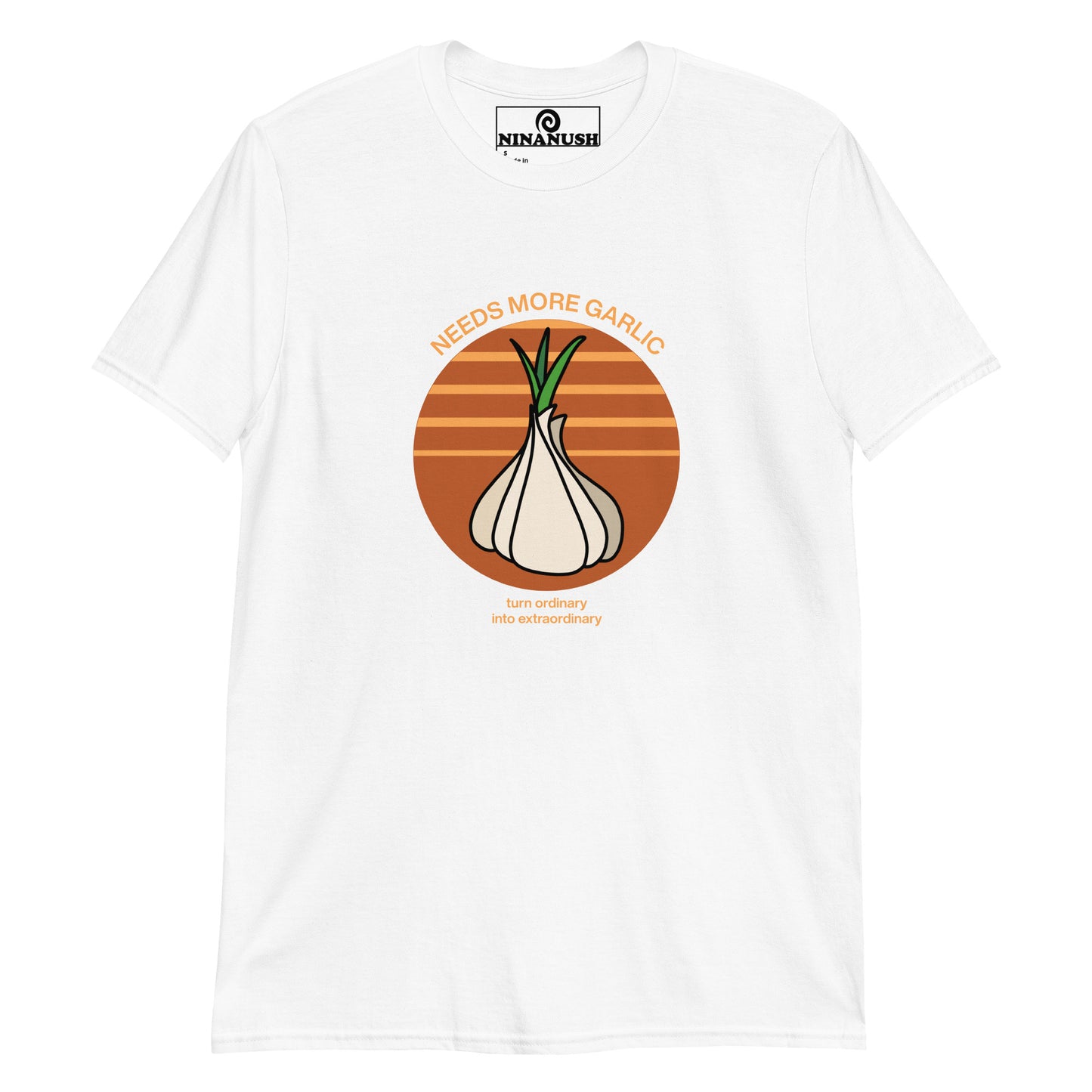 White needs more garlic t-shirt from from Nina's Funky Shop by ninanush - NEEDS MORE GARLIC! Turn ordinary to extraordinary with this funny garlic t-shirt. It's designed for garlic lovers with a colorful graphic of a head of garlic and the words "needs more garlic" and "turn ordinary to extraordinary". This unique foodie shirt for garlic enthusiasts is hand-drawn by Nina and made just for you.