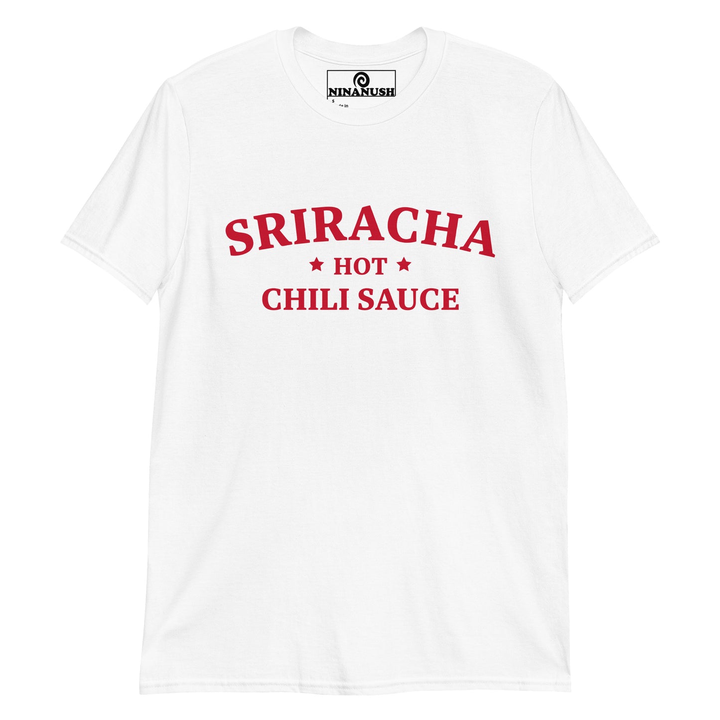 White sriracha t-shirt from Nina's Funky Shop by ninanush - A sriracha shirt for foodies and hot sauce lovers of all kinds. It's a classic cotton tee that's soft and comfortable with an college-style sriracha design by Nina, expertly printed on the front. Eat your favorite hot sauce in this sriracha enthusiast tee or give it as a funny gift for that sriracha addict friend.