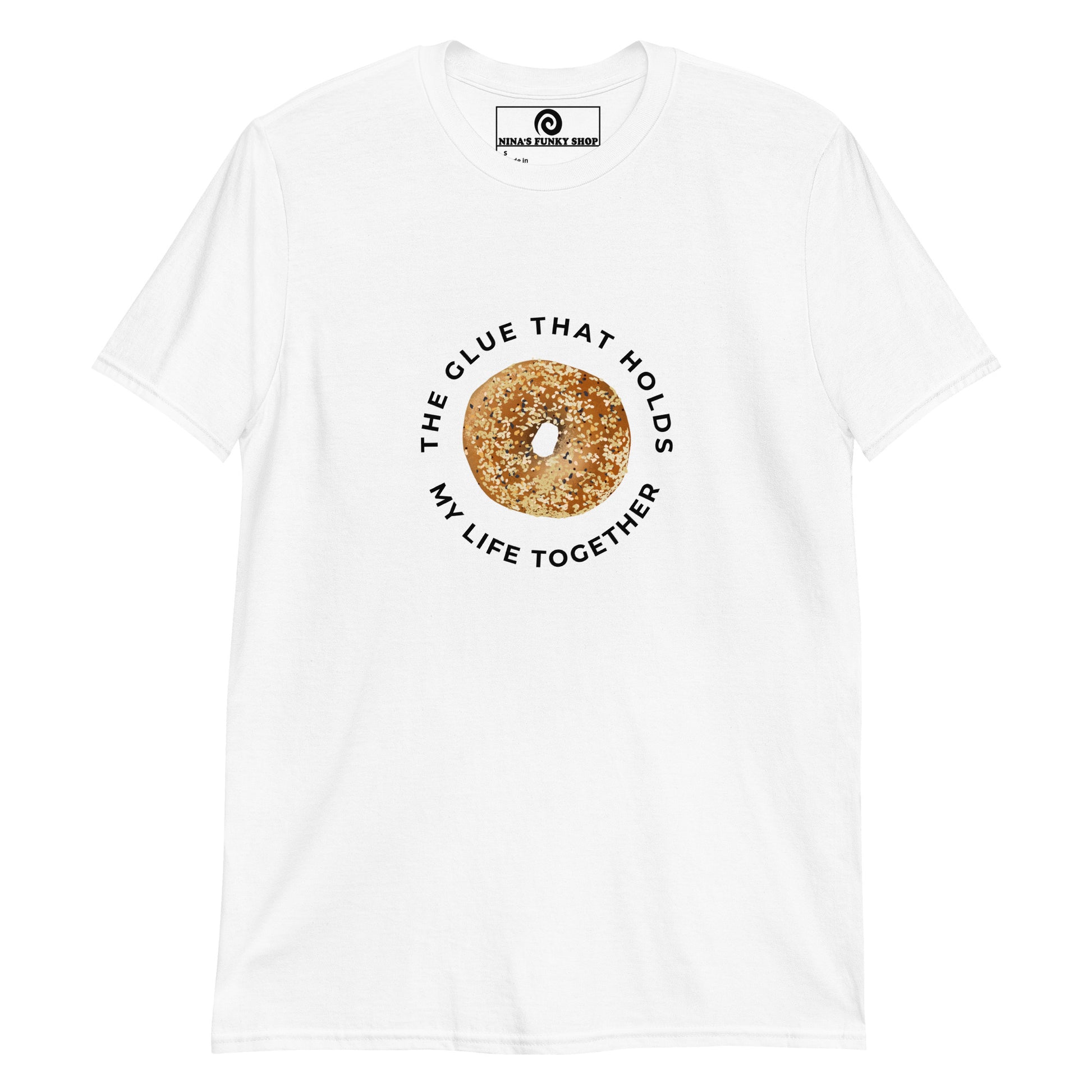 White Everything Bagel T-Shirt - Our Bagels Are The Glue That Holds My Life Together T-Shirt is soft, comfortable and just what you need! It's a classic cotton tee with a funny everything bagel design, expertly printed on the front. The perfect shirt for bagel lovers and foodies of all kinds. Unique foodie apparel designed by Nina and made just for you.