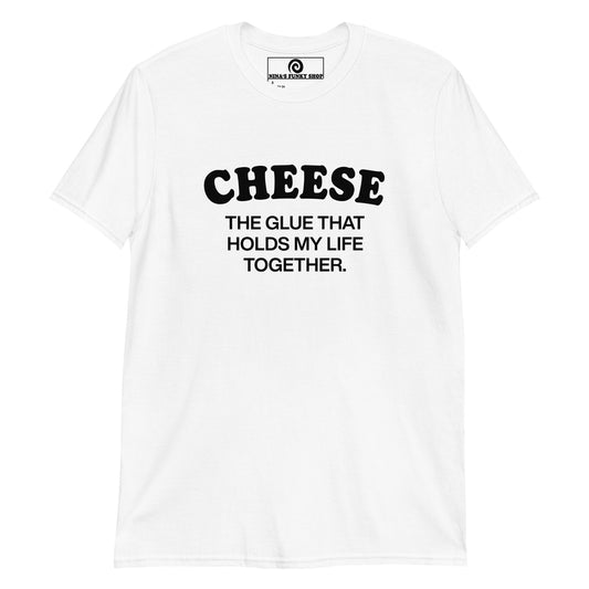 White Cheese T-shirt - Chese addict? Looking for a funny gift for a cheese lover? This Cheese is the glue that holds my life together t-shirt is just what you need. It's soft and comfortable with a funny cheese design, expertly printed on the front. The perfect shirt for cheese enthusiasts and foodies of all kinds. Designed by Nina and made just for you.