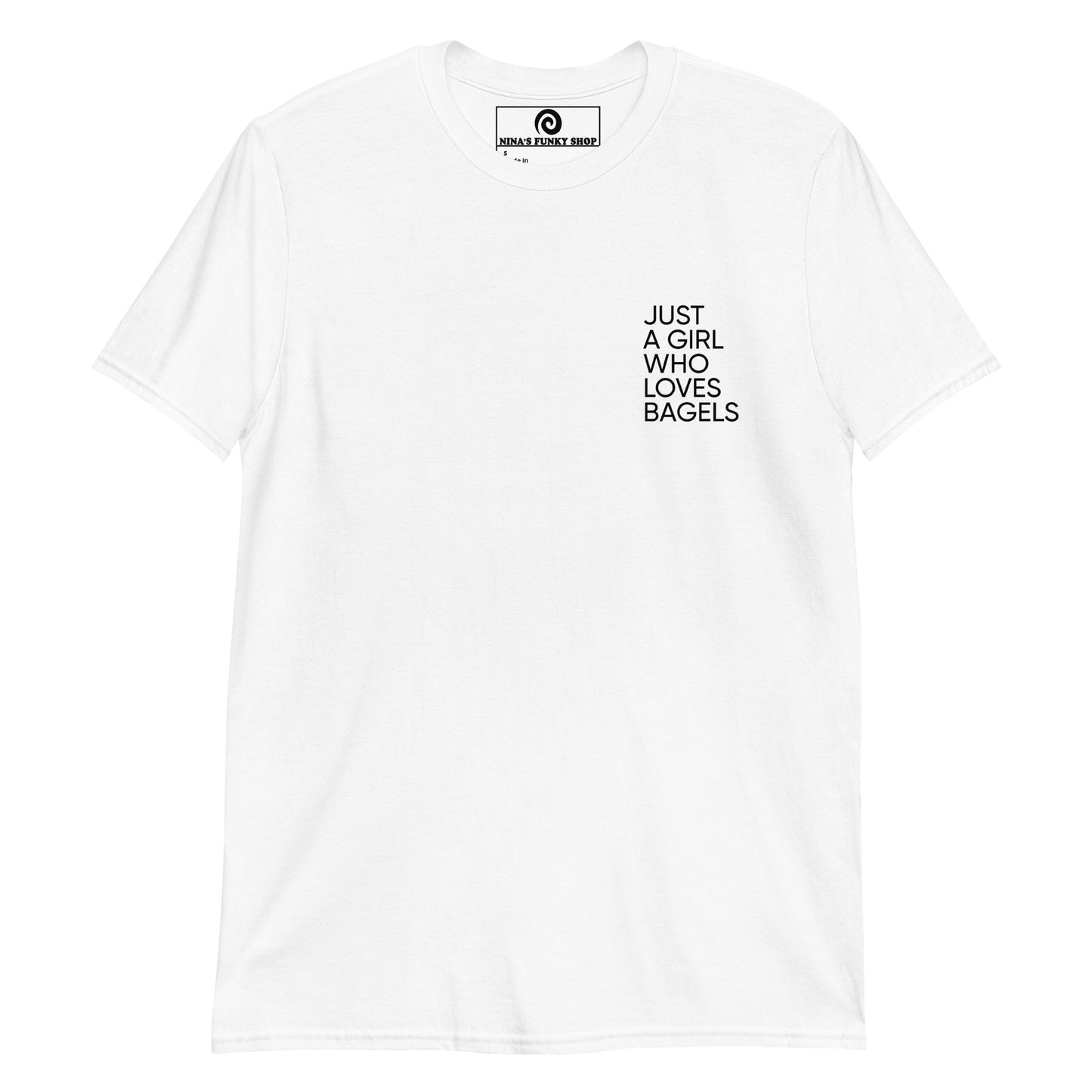 Just A Girl Who Loves Bagels T-Shirt