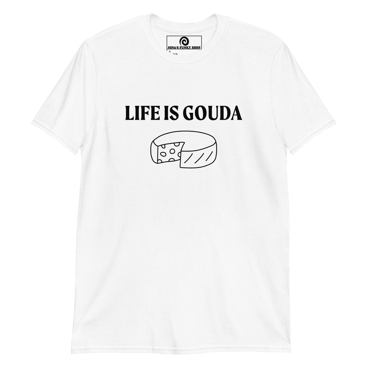 White Life Is Gouda Shirt - Love gouda? Looking for a punny shirt? Our Life Is Gouda Shirt is soft, comfortable and made just for you. It's a classic cotton tee with a simple gouda design, expertly printed on the front. Looking for something personalized? Shoot us an email!