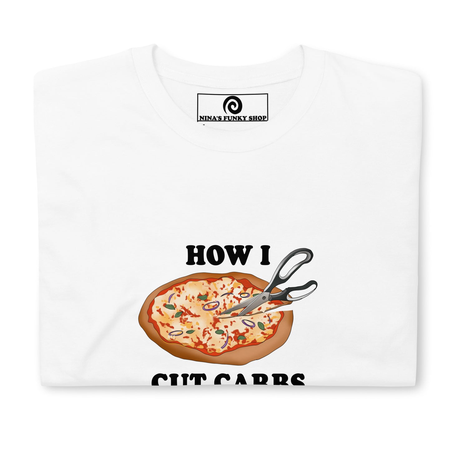 White sarcastic diet shirt - The only way we know how to cut carbs. Our "How I Cut Carbs T-Shirt" is soft, comfortable and just what you need. It's a classic cotton t-shirt with a funny pizza design, expertly embroidered on the front. Make a statement and eat your favorite carbs in this sarcastic anti-diet t-shirt.