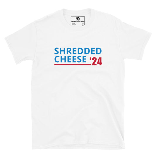 Shredded Cheese '24 T-Shirt