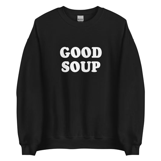 Black Good Soup Sweatshirt from Nina's Funky Shop by ninanush - Do you love soup? Looking for a funny gift? Our Good Soup Crewneck Sweatshirt is soft, comfortable and just what you need. It's a unisex sweatshirt that comes in a variety of colors with "Good Soup", expertly printed on the front. A unique and funny sweatshirt for cozy nights in or stand out Soup Lover streetwear. This quirky sweatshirt is designed by Nina and made just for you. 