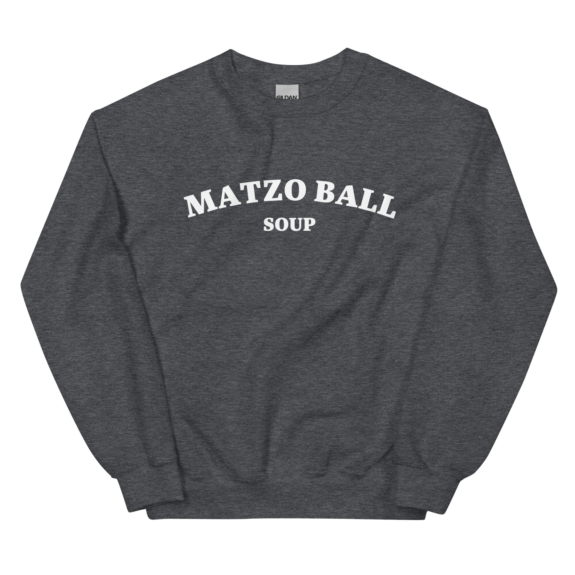 Gray matzo ball soup sweatshirt - A matzo ball soup sweatshirt for Jewish foodies and matzo ball soup lovers. This classic crew neck sweatshirt is designed for matzo ball enthusiasts. It's a funny Jewish food sweatshirt that stands out. A perfect funny gift for your favorite Jewish friend or a quirky sweatshirt for everyday matzo ball eaters.