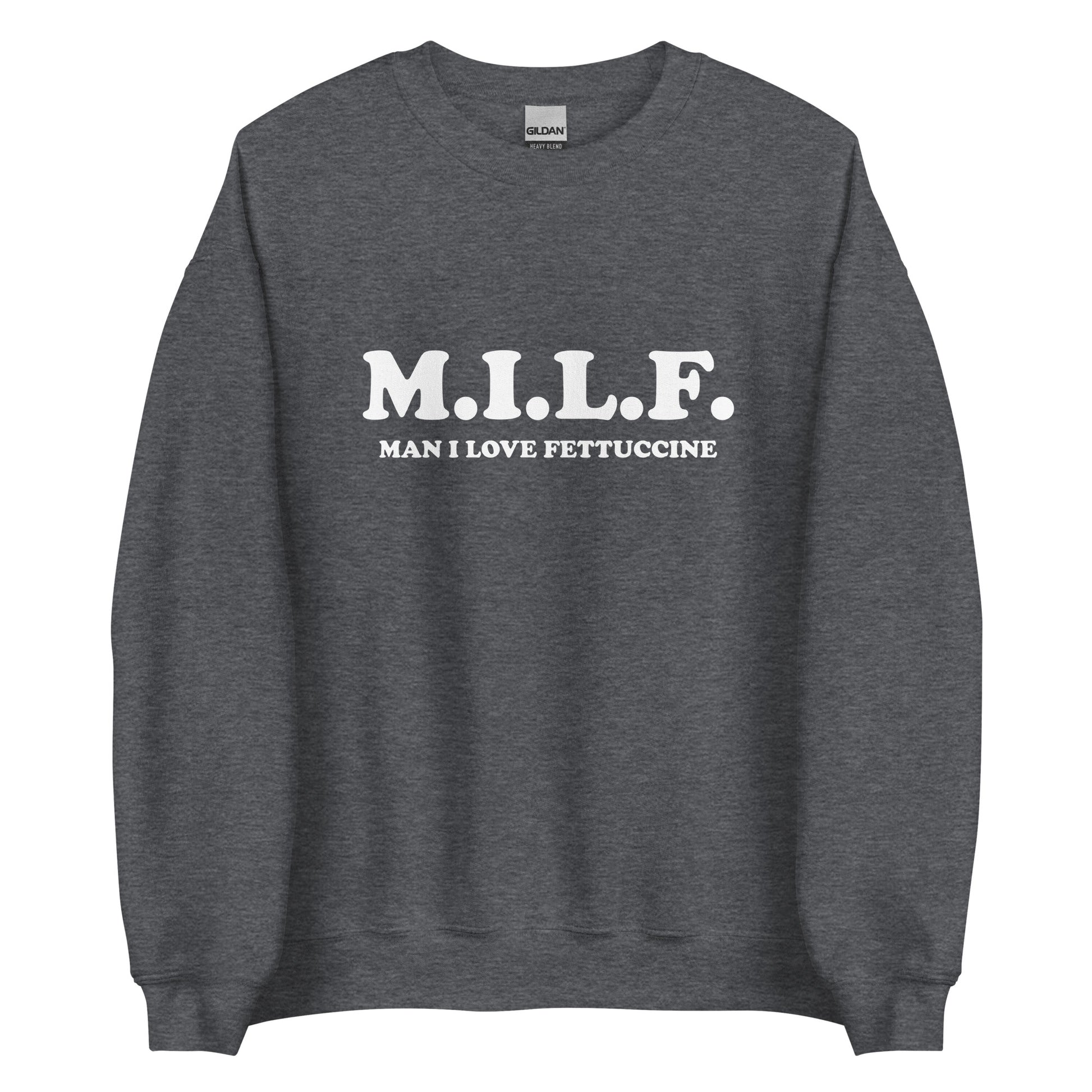 Dark Gray M.I.L.F. Man I Love Fettuccine Sweatshirt from Nina's Funky Shop by ninanush -Do you love fettuccine? Looking for a funny foodie gift? Our M.I.L.F. Crew Neck Sweatshirt is just what you need. It's a unisex M.I.L.F. sweatshirt with "M.I.L.F. Man I Love Fettuccine", expertly printed on the front. A funny sweatshirt for cozy nights in or a statement pasta lover gift for your favorite foodie.