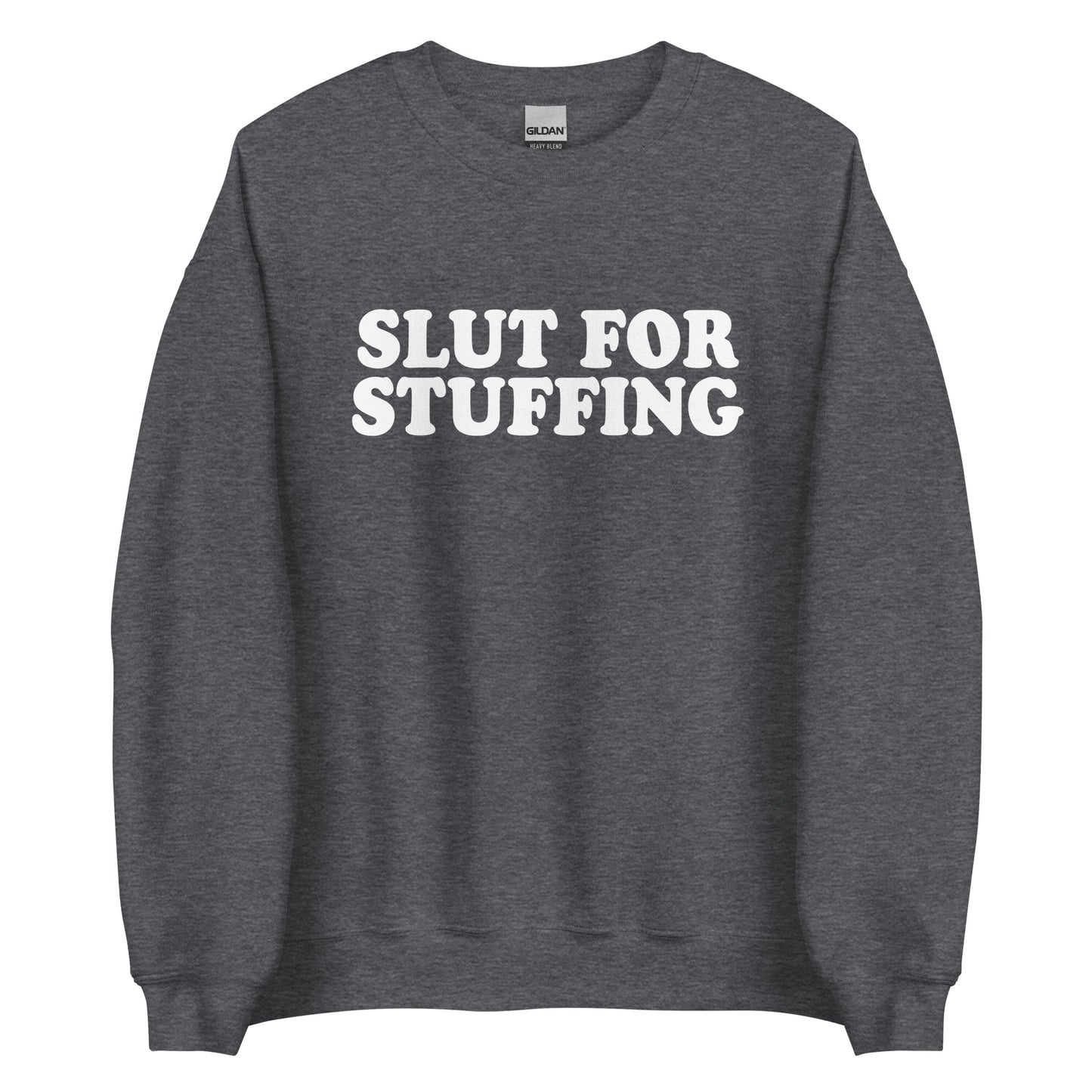 Dark Gray Slut For Stuffing Sweatshirt from Nina's Funky Shop by ninanush - Do you love stuffing? Looking for a funny foodie gift? Our Slut For Stuffing Crew Neck Sweatshirt is soft, comfortable and just what you need. It's a unisex stuffing lover sweatshirt with "Slut for Stuffing" on the front. A funny holiday sweatshirt for foodies. This stuffing enthusiast sweatshirt is designed by Nina and made just for you.