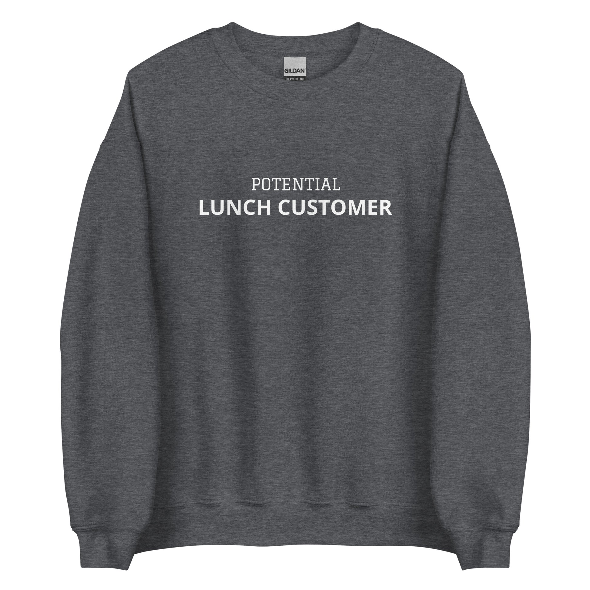 Dark Gray Potential Lunch Customer Sweatshirt from Nina's Funky Shop by ninanush - Love lunch? Looking for a funny gift for a friend? Our Potential Lunch Customer Crewneck Sweatshirt is soft, comfortable and just what you need. It's a unisex sweatshirt that comes in a variety of colors with "Potential Lunch Customer", expertly printed on the front. A funny sweatshirt that's unique, designed by Nina and made just for you.