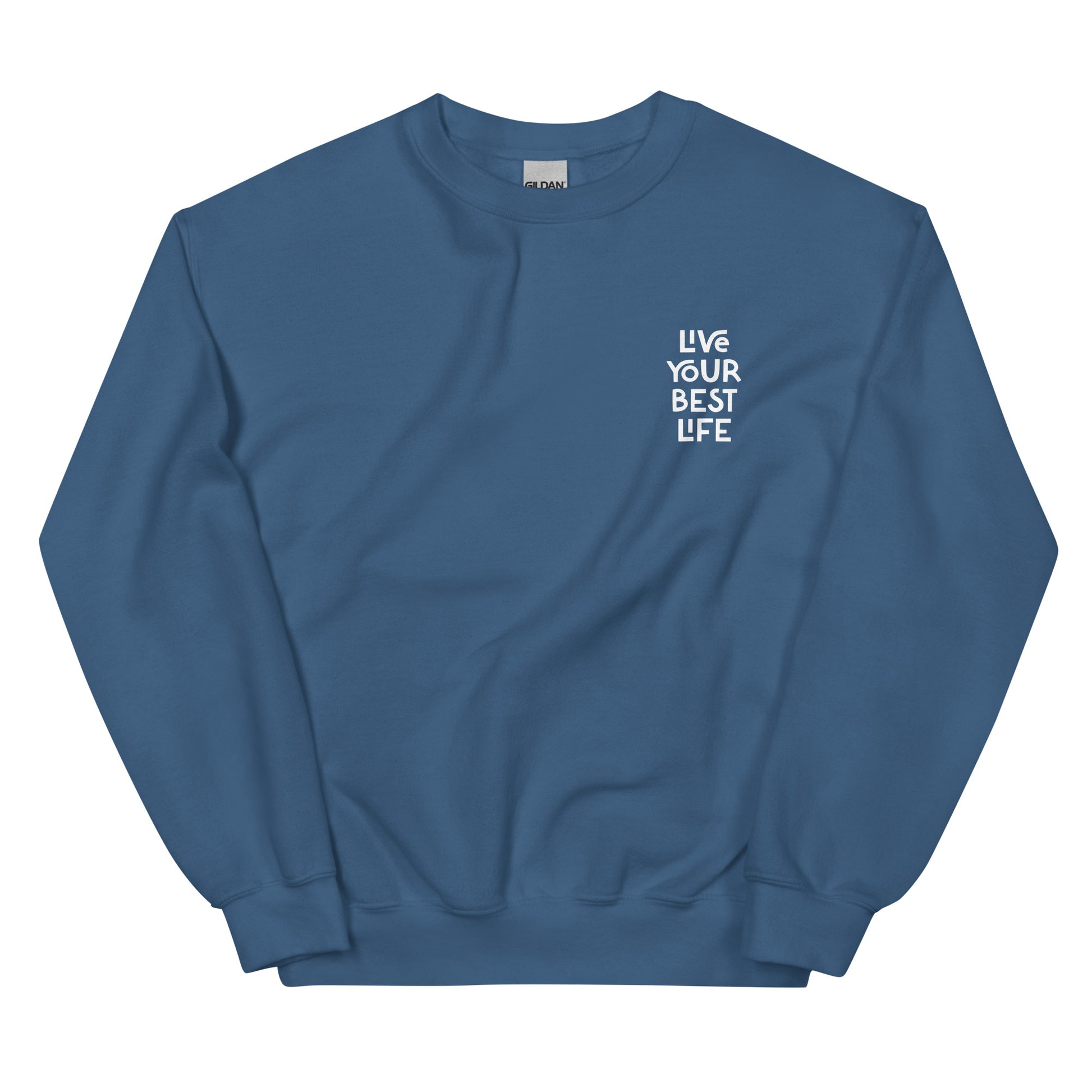 Indigo blue live your best life sweatshirt from Nina's Funky Shop by ninanush - Hectic ✨ Live your best life in this unique and happy sweatshirt with a meaningful quote expertly printed on the front. It's a unisex, classic crew neck sweatshirt that spreads positivity in a variety of colors. Perfect for cozy nights or stand out streetwear, this sweatshirt is designed by Nina and made just for you.