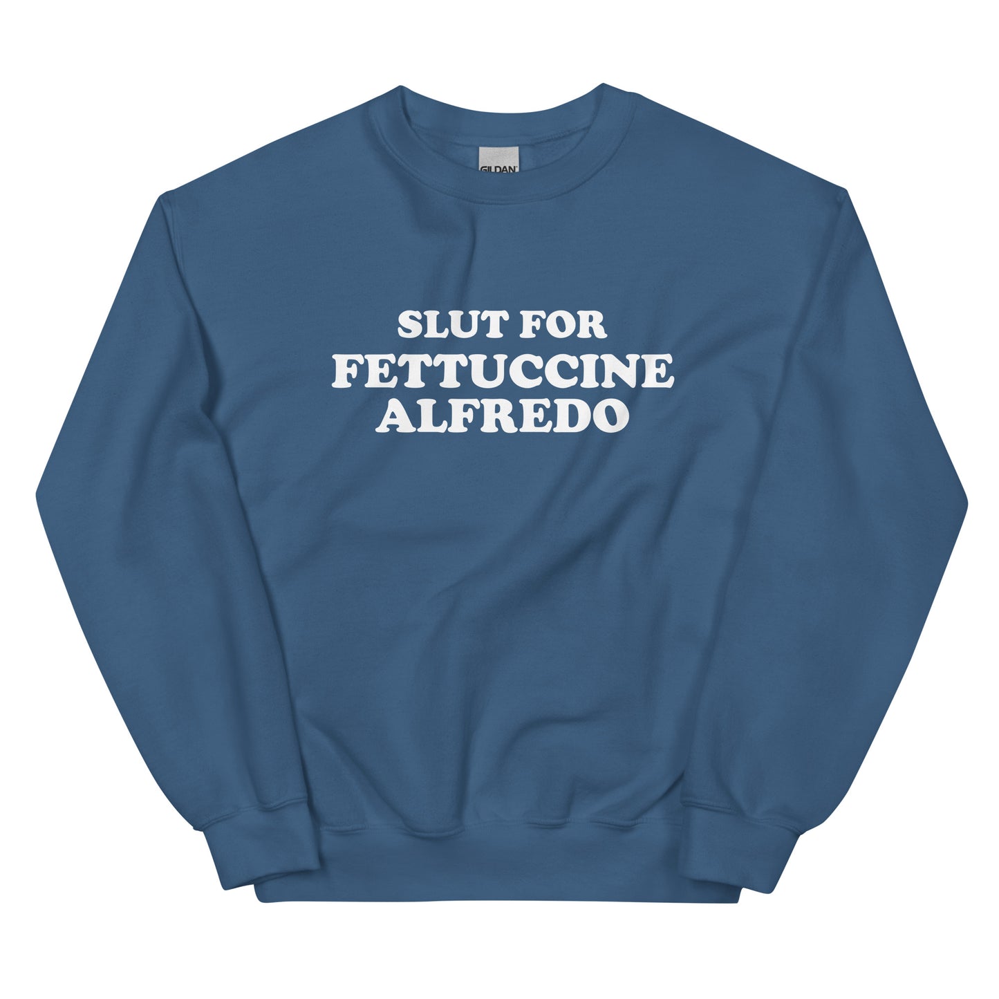 Indigo Blue Slut for Fettuccine Alfredo Sweatshirt from Nina's Funky Shop by ninanush - Do you love fettuccine Alfredo? Looking for a funny gift for a friend? Our Slut For Fettuccine Alfredo Crew Neck Sweatshirt is soft, comfortable and just what you need. A perfect funny foodie sweatshirt for cozy nights in or stand out fettuccine lover streetwear, this pasta enthusiast sweatshirt is bold and made just for you.