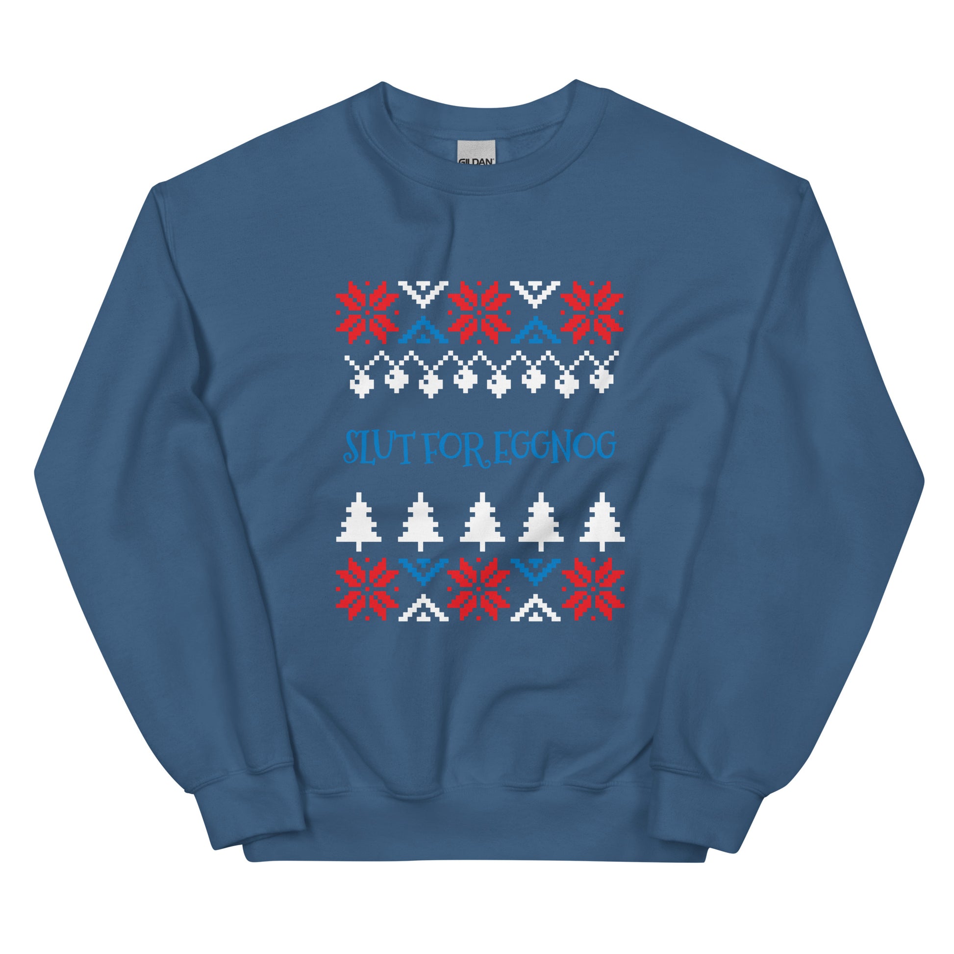 Indigo Blue Slut For Eggnog Christmas Sweatshirt from Nina's Funky Shop by ninanush - Do you love eggnog? Looking for a funny Christmas sweatshirt? Our Slut For Eggnog Christmas Crew Neck Sweatshirt is just what you need. It's a unisex holiday sweatshirt that comes in a variety of colors with "Slut For Eggnog", expertly printed on the front. A funny Christmas sweatshirt for a holiday party.