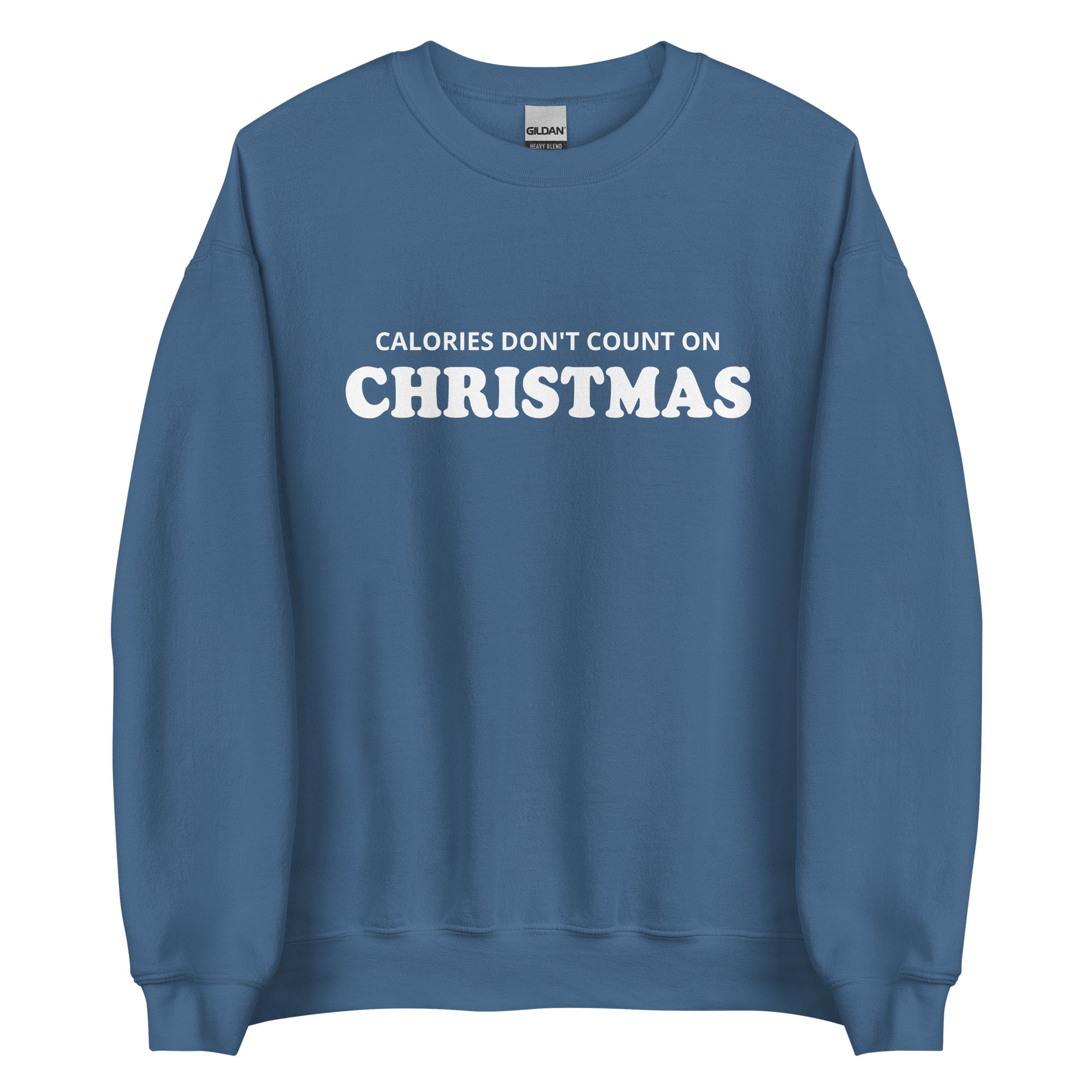 Indigo Blue Calories Don't Count On Christmas Sweatshirt from Nina's Funky Shop by ninanush - Looking for a funny Christmas sweatshirt? A holiday gift for a foodie friend? Our Calories Don't Count On Christmas Sweatshirt is soft, comfortable and made just for you. It comes in a variety of colors with "Calories Don't Count On Christmas", expertly printed on the front. Celebrate your favorite Christmas Food in style.