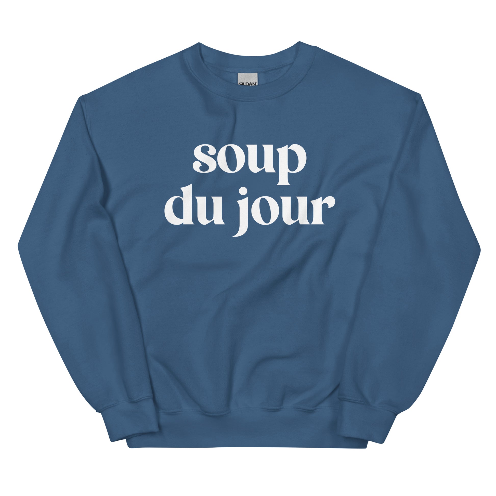 Indigo Blue - Love soup? Our Soup Du Jour Crewneck Sweatshirt is super soft, cozy and expertly printed just for you! Eat your favorite soup in this funny sweatshirt or give it as a gift for your favorite soup enthusiast. 
