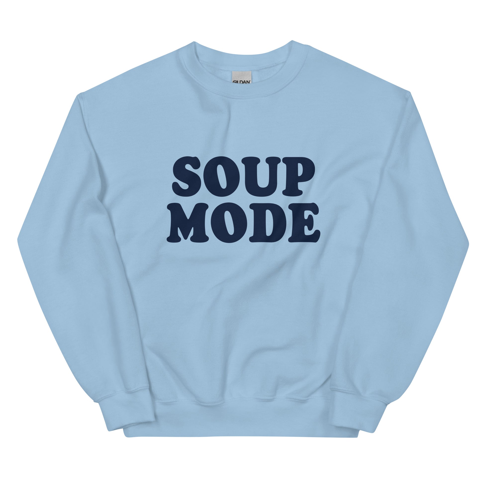 Light Blue Soup Mode Sweatshirt - Love soup? Looking for a gift for a soup enthusiast? Our Soup Mode Sweatshirt is soft, cozy and made just for you! It's a funny crewneck sweatshirt, expertly printed and perfect for everyday activities or lounging around the house eating soup. Looking for something personalized? Shoot us a message! 