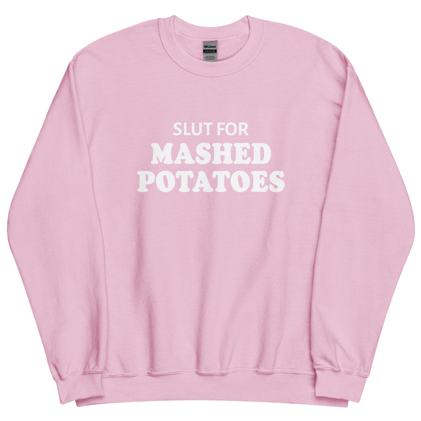 Light Pink Slut For Mashed potatoes Crew Neck Sweatshirt from Nina's Funky Shop by ninanush - Do you love mashed potatoes? Looking for a funny foodie gift? Our Slut For Mashed Potato Crew Neck Sweatshirt is just what you need. It's a unisex potato sweatshirt with "Slut for mashed potatoes" on the front. A funny holiday sweatshirt, this mashed potato enthusiast sweatshirt is designed by Nina and made just for you.