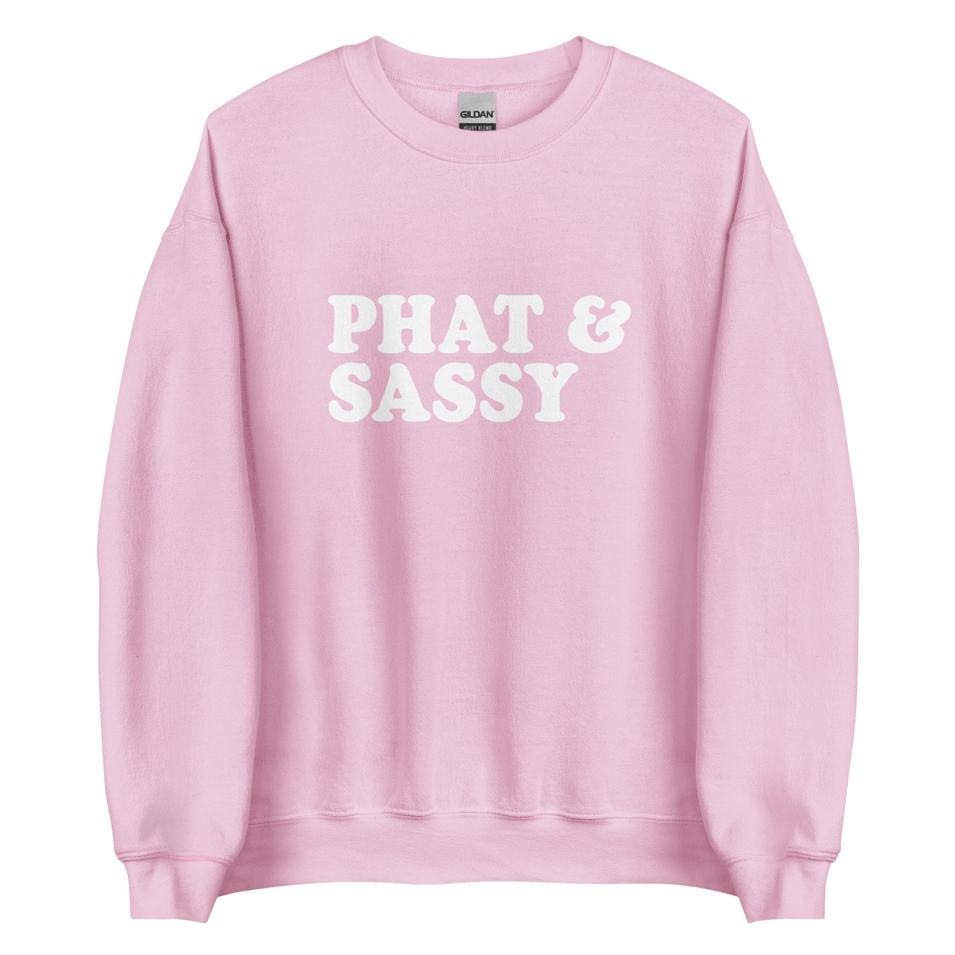 Light Pink Phat & Sassy Sweatshirt from Nina's Funky Shop by ninanush - Feeling phat? Looking for a funny gift for your sassy friend? Our Phat and Sassy Crew Neck Sweatshirt is soft, comfortable and just what you need. It's a unisex sweatshirt that comes in a variety of colors with "Phat & Sassy", expertly printed on the front. A unique and funny sweatshirt for cozy nights in or stand out streetwear.