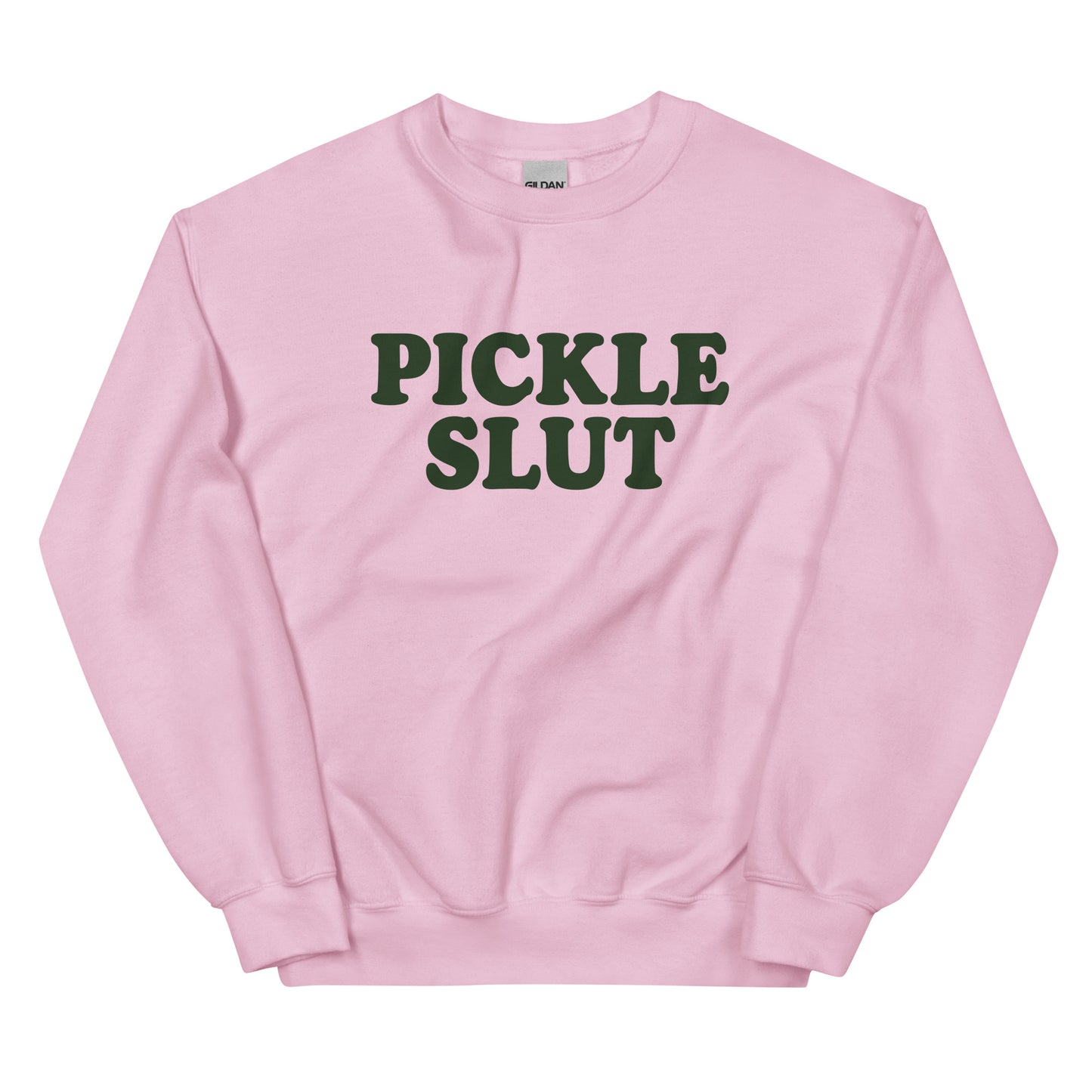 Pickle Slut Sweatshirt