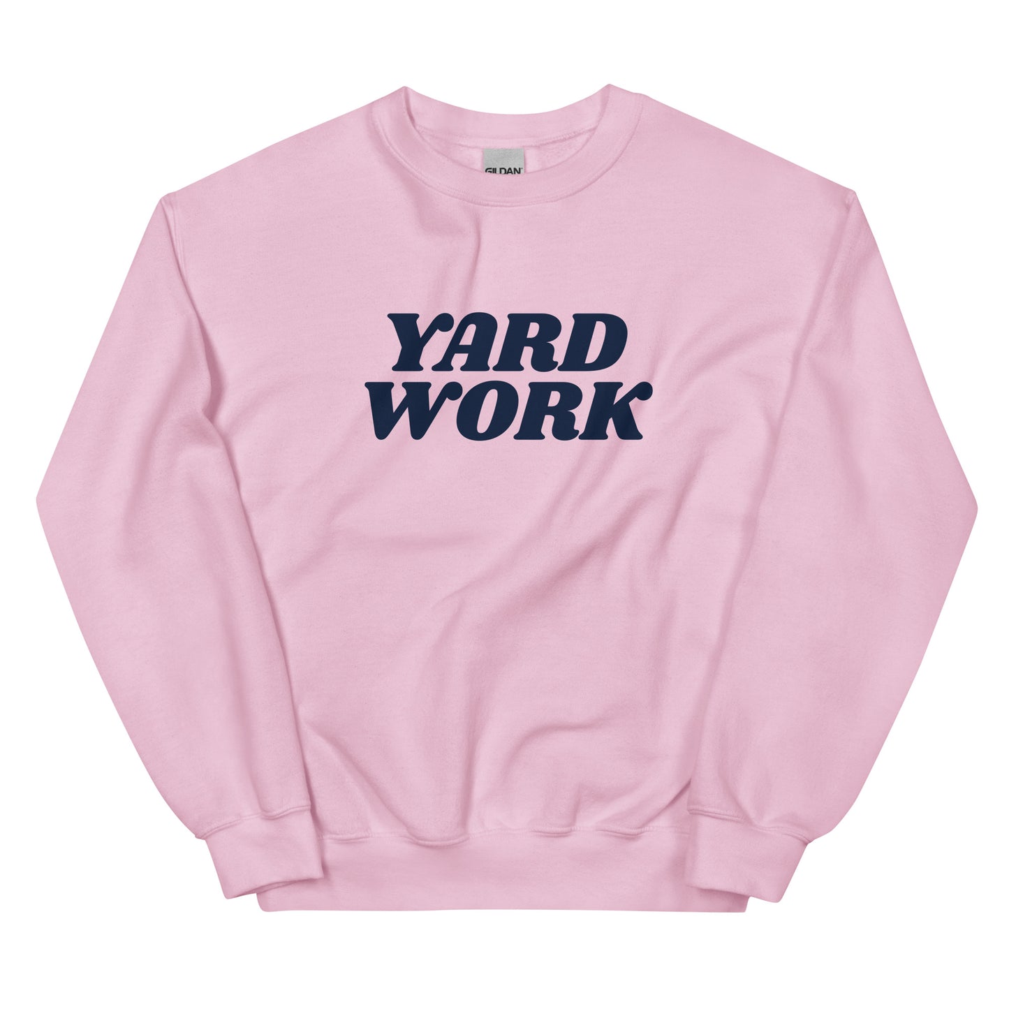 Yard Work Sweatshirt