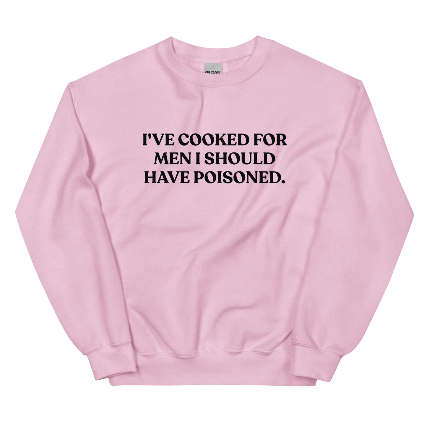 Pink  - Introducing our "I've cooked for men I should have poisoned" sweatshirt. This funny crewneck sweatshirt is super soft and comfortable, comes in a variety of colors and is expertly printed just for you. Make a statement with this sarcastic sweatshirt or give it as a funny gift for chef. 