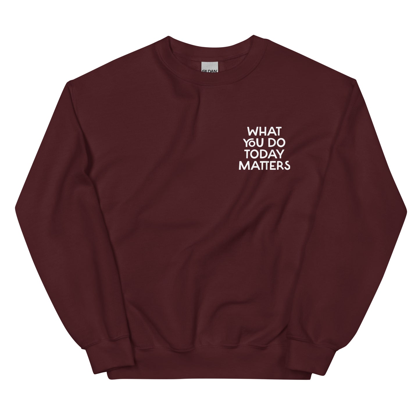 Maroon what you do today matters sweatshirt from Nina's Funky Shop by ninanush - What you do today matters. Strive to be your best self and spread positivity in this unique and happy sweatshirt with a meaningful quote, expertly printed on the front and back. It's a unisex, classic crew neck postitive saying sweatshirt that comes in a variety of colors. Perfect for cozy nights in or stand out streetwear.