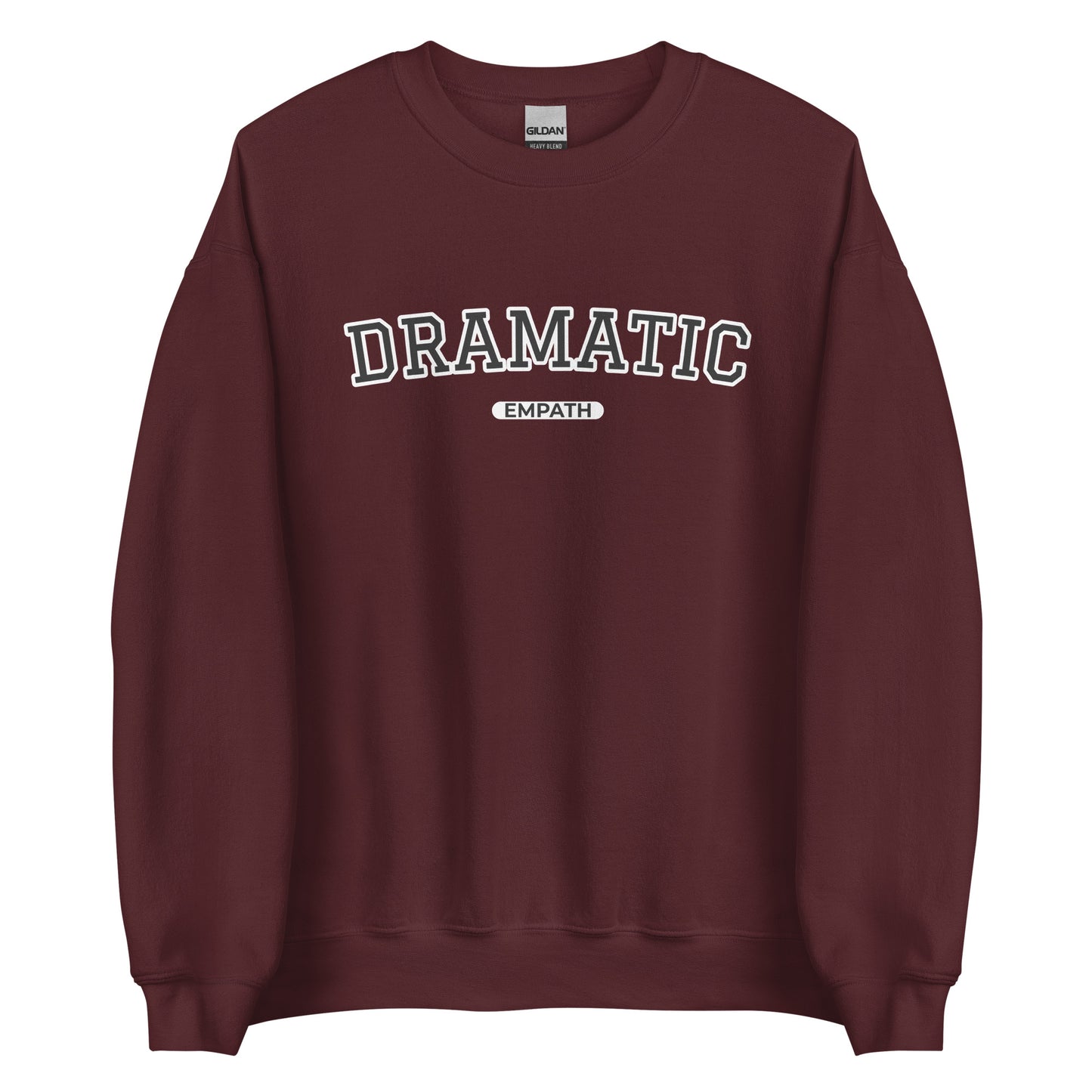 Maroon Dramatic Empath Sweatshirt from Nina's Funky Shop by ninanush - A little dramatic? Looking for a funny gift for a friend? Our Dramatic Empath Crewneck Sweatshirt is soft, comfortable and just what you need. It's a unisex sweatshirt with "Dramatic Empath", expertly printed on the front. A funny varsity style empath sweatshirt and a quirky sweatshirt for everyday drama queens.