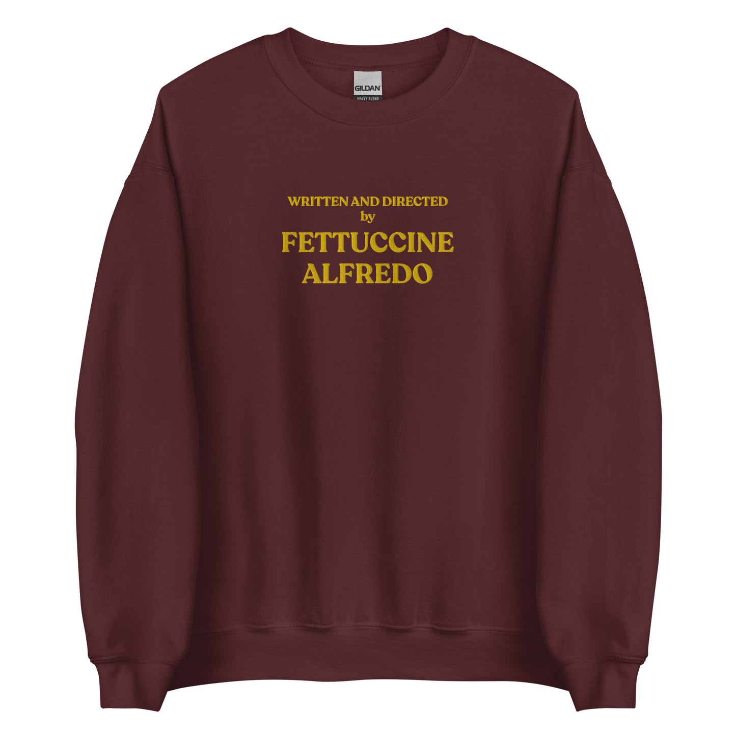 Written And Directed By Fettuccine Alfredo Embroidered Sweatshirt