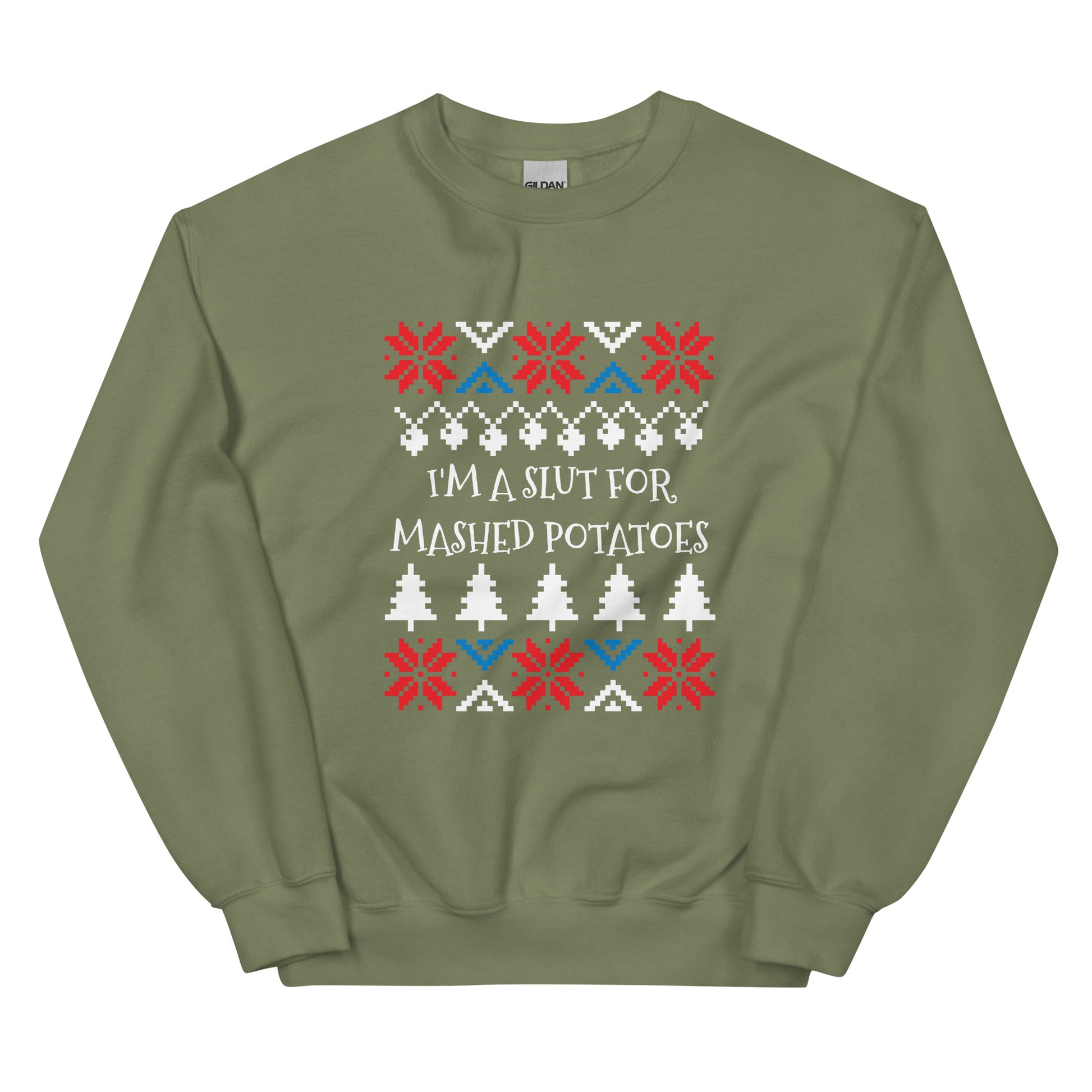 Army Green I'm A Slut For Mashed Potatoes Christmas Sweatshirt from Nina's Funky Shop by ninanush - Love mashed potatoes? Looking for a funny Christmas sweatshirt? Our I'm A Slut For Mashed Potatoes Christmas Crew Neck Sweatshirt is just what you need. It's a unisex holiday sweatshirt with "I'm A Slut For Mashed Potatoes" on the front. A funny Christmas sweatshirt for a holiday party or a cozy night in.