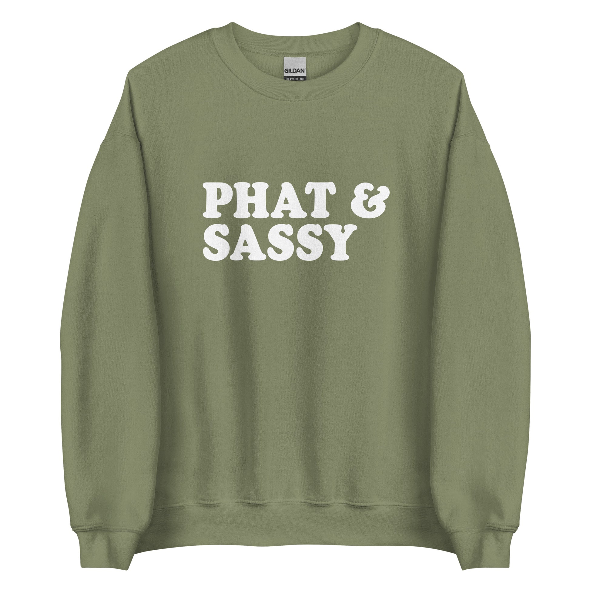 Army Green Phat & Sassy Sweatshirt from Nina's Funky Shop by ninanush - Feeling phat? Looking for a funny gift for your sassy friend? Our Phat and Sassy Crew Neck Sweatshirt is soft, comfortable and just what you need. It's a unisex sweatshirt that comes in a variety of colors with "Phat & Sassy", expertly printed on the front. A unique and funny sweatshirt for cozy nights in or stand out streetwear.