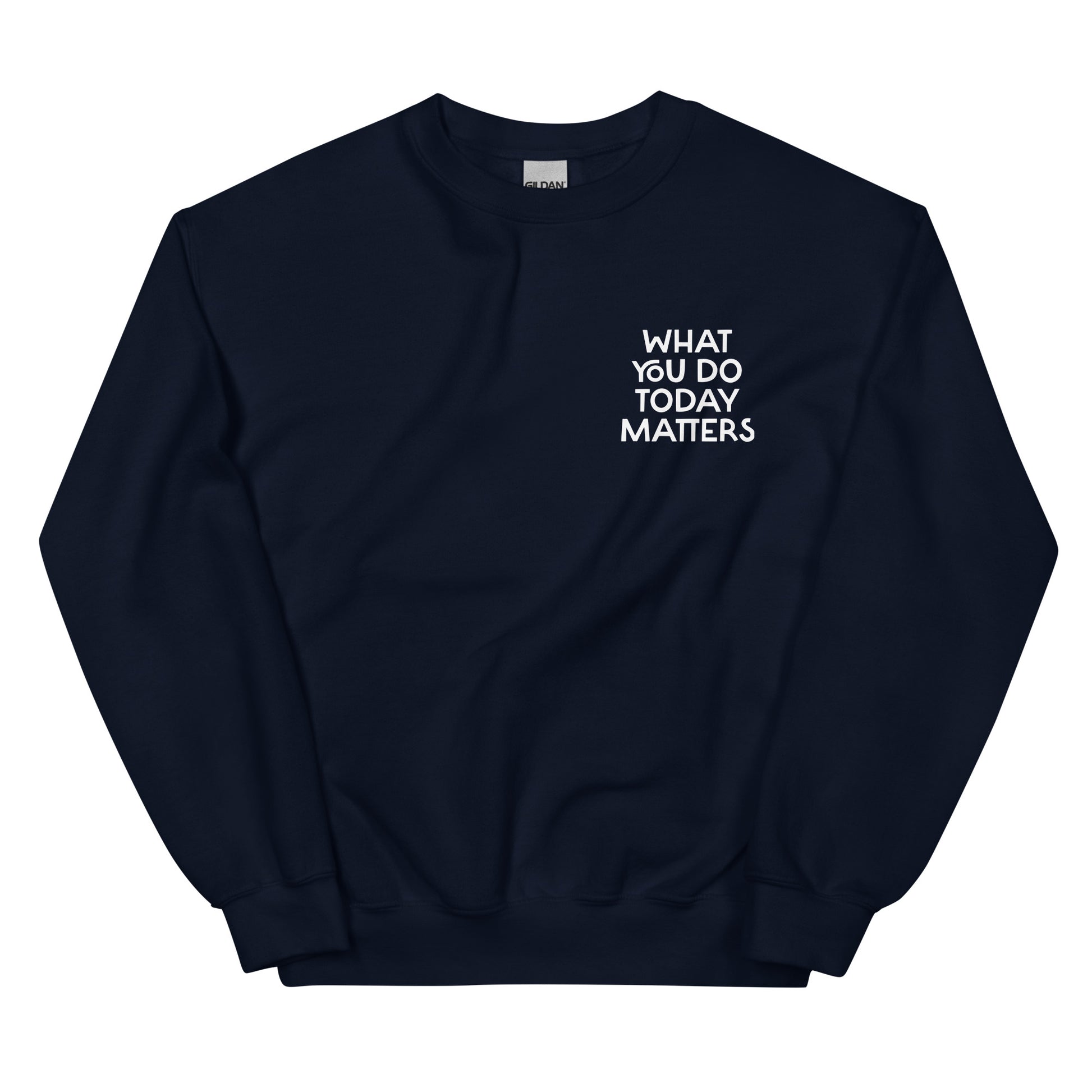 Navy what you do today matters sweatshirt from Nina's Funky Shop by ninanush - What you do today matters. Strive to be your best self and spread positivity in this unique and happy sweatshirt with a meaningful quote, expertly printed on the front and back. It's a unisex, classic crew neck postitive saying sweatshirt that comes in a variety of colors. Perfect for cozy nights in or stand out streetwear.