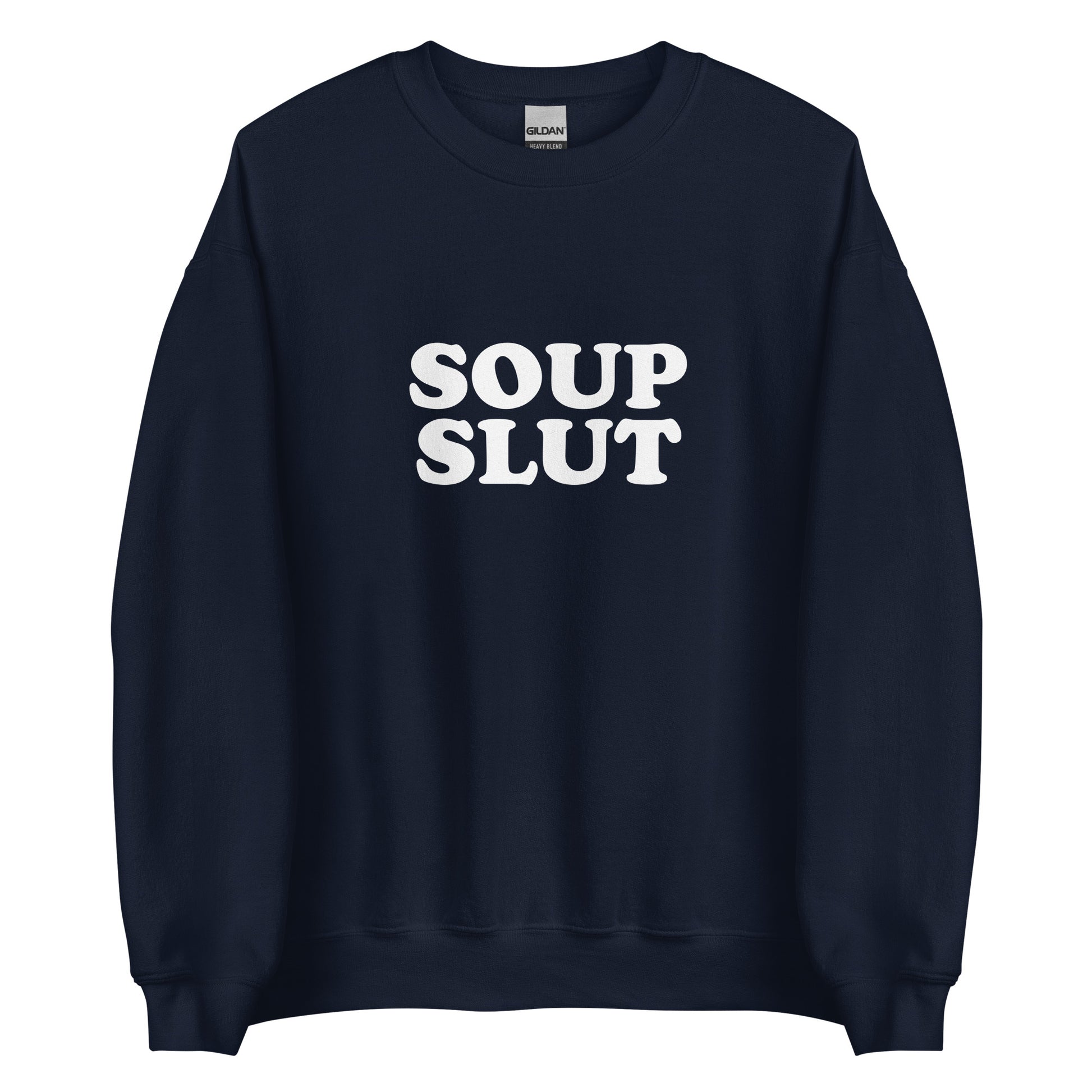 Navy  soup slut sweatshirt from Nina's Funky Shop by ninanush - Do you love soup? Looking for a funny gift for a friend? Our Soup Slut Sweatshirt is soft, comfortable and just what you need. It's a unisex foodie sweatshirt that comes in a variety of colors with "soup slut", expertly printed on the front. A perfect funny foodie sweatshirt for cozy nights in or stand out soup lover streetwear.