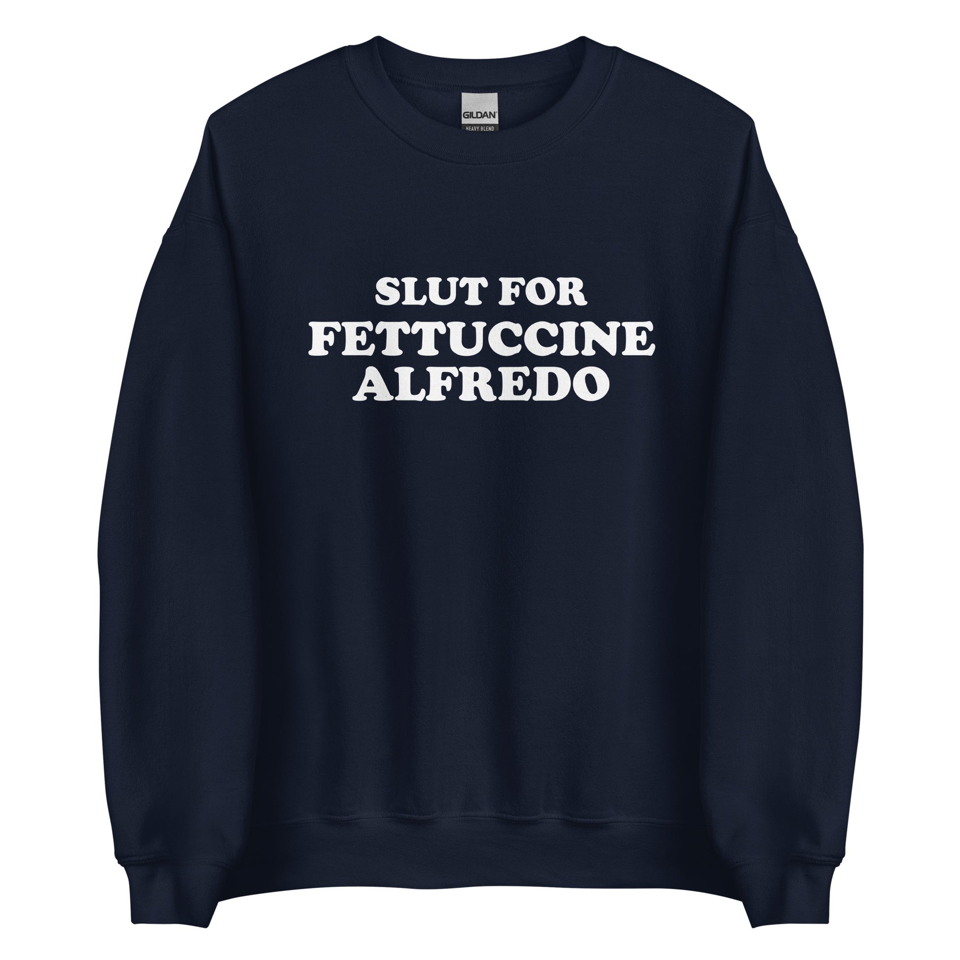 Navy Slut for Fettuccine Alfredo Sweatshirt from Nina's Funky Shop by ninanush - Do you love fettuccine Alfredo? Looking for a funny gift for a friend? Our Slut For Fettuccine Alfredo Crew Neck Sweatshirt is soft, comfortable and just what you need. A perfect funny foodie sweatshirt for cozy nights in or stand out fettuccine lover streetwear, this pasta enthusiast sweatshirt is bold and made just for you.