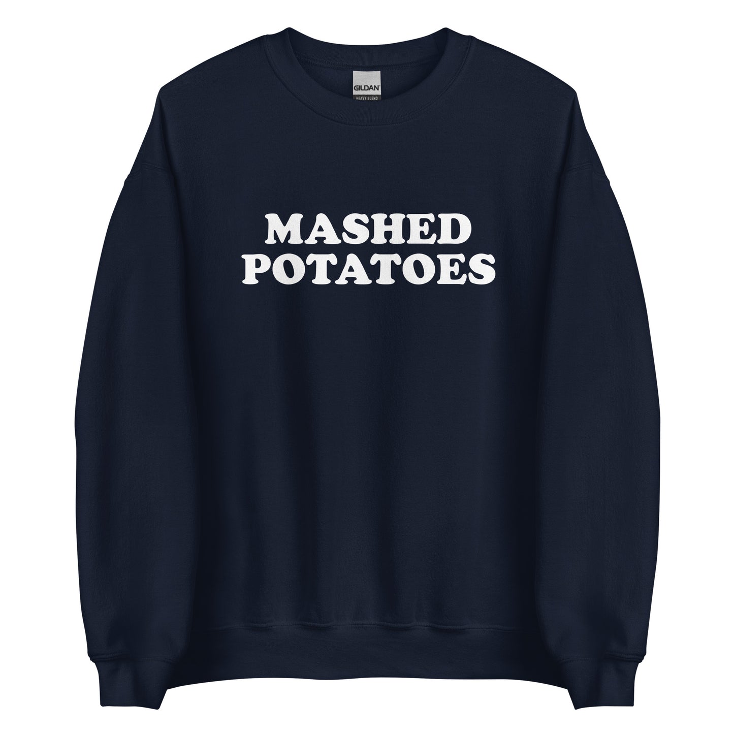 Navy Mashed Potatoes Sweatshirt from Nina's Funky Shop by ninanush - Do you love mashed potatoes? Looking for a funny gift? Our Mashed Potatoes Crew Neck Sweatshirt is soft, comfortable and just what you need. It's a unisex foodie sweatshirt that comes in a variety of colors with "Mashed Potatoes", expertly printed on the front. A perfect funny foodie sweatshirt for cozy nights in or stand out potato lover streetwear, this mashed potato enthusiast sweatshirt is bold and made just for you.