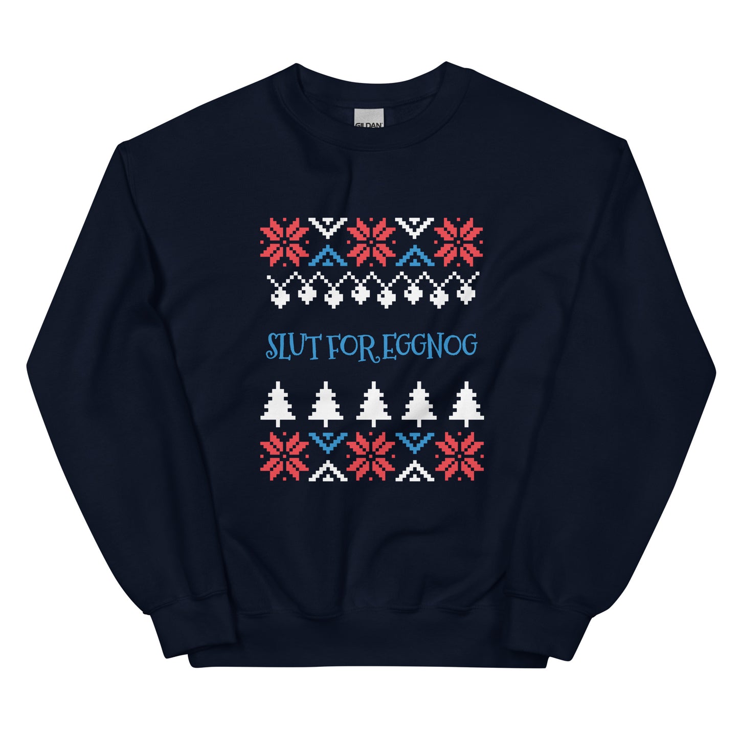 Navy Slut For Eggnog Christmas Sweatshirt from Nina's Funky Shop by ninanush - Do you love eggnog? Looking for a funny Christmas sweatshirt? Our Slut For Eggnog Christmas Crew Neck Sweatshirt is just what you need. It's a unisex holiday sweatshirt that comes in a variety of colors with "Slut For Eggnog", expertly printed on the front. A funny Christmas sweatshirt for a holiday party.