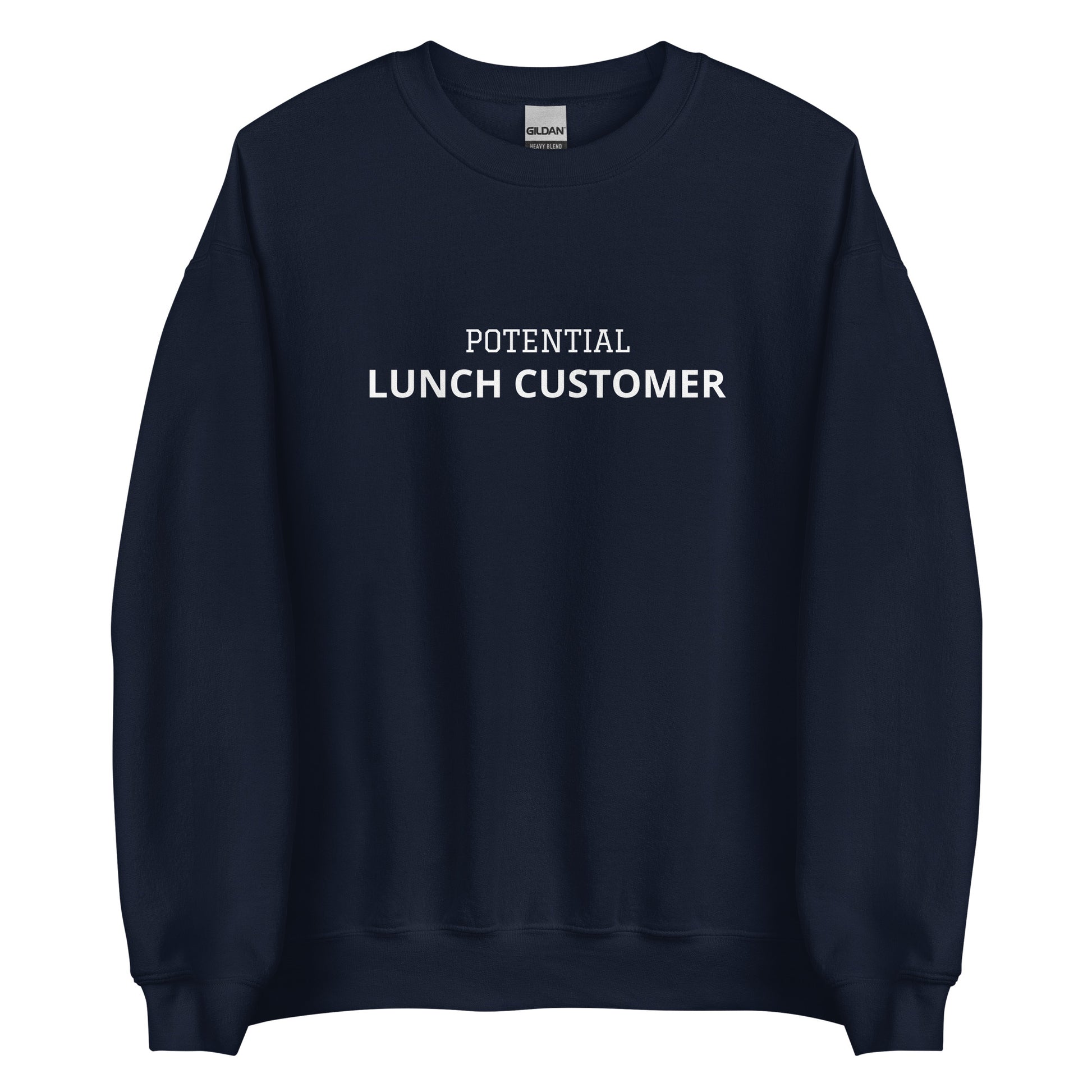 Navy Potential Lunch Customer Sweatshirt from Nina's Funky Shop by ninanush - Love lunch? Looking for a funny gift for a friend? Our Potential Lunch Customer Crewneck Sweatshirt is soft, comfortable and just what you need. It's a unisex sweatshirt that comes in a variety of colors with "Potential Lunch Customer", expertly printed on the front. A funny sweatshirt that's unique, designed by Nina and made just for you.