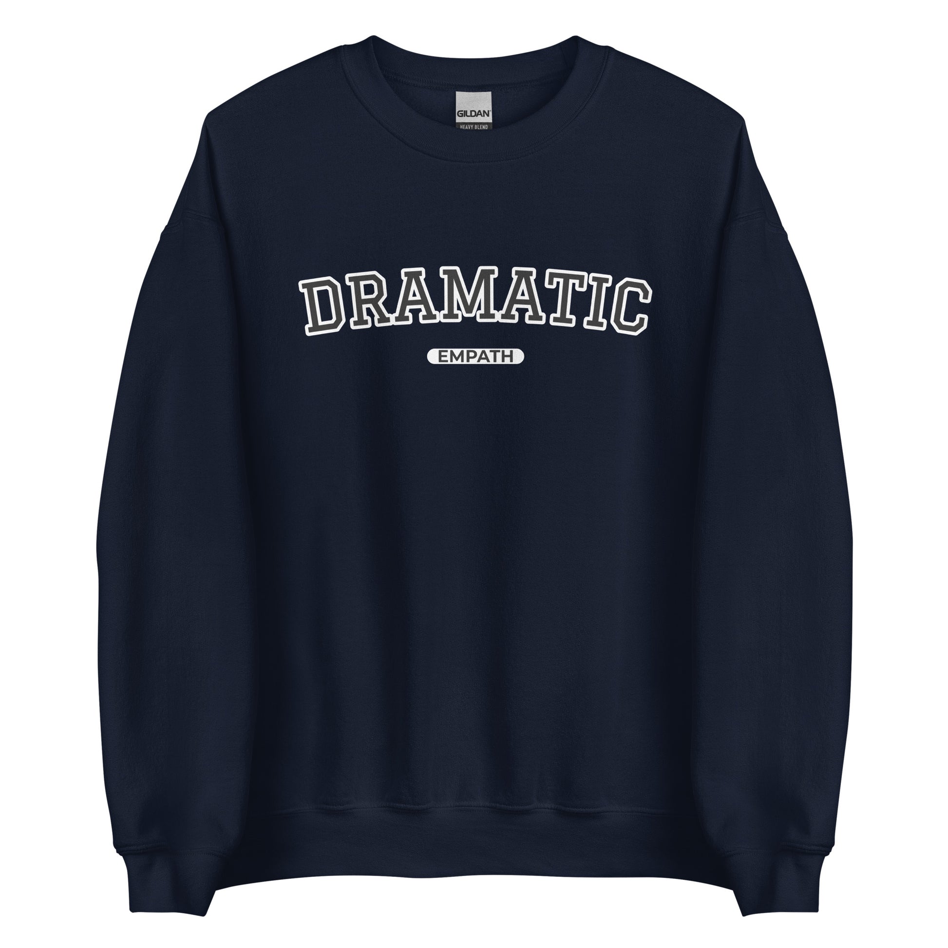 Navy Dramatic Empath Sweatshirt from Nina's Funky Shop by ninanush - A little dramatic? Looking for a funny gift for a friend? Our Dramatic Empath Crewneck Sweatshirt is soft, comfortable and just what you need. It's a unisex sweatshirt with "Dramatic Empath", expertly printed on the front. A funny varsity style empath sweatshirt and a quirky sweatshirt for everyday drama queens.