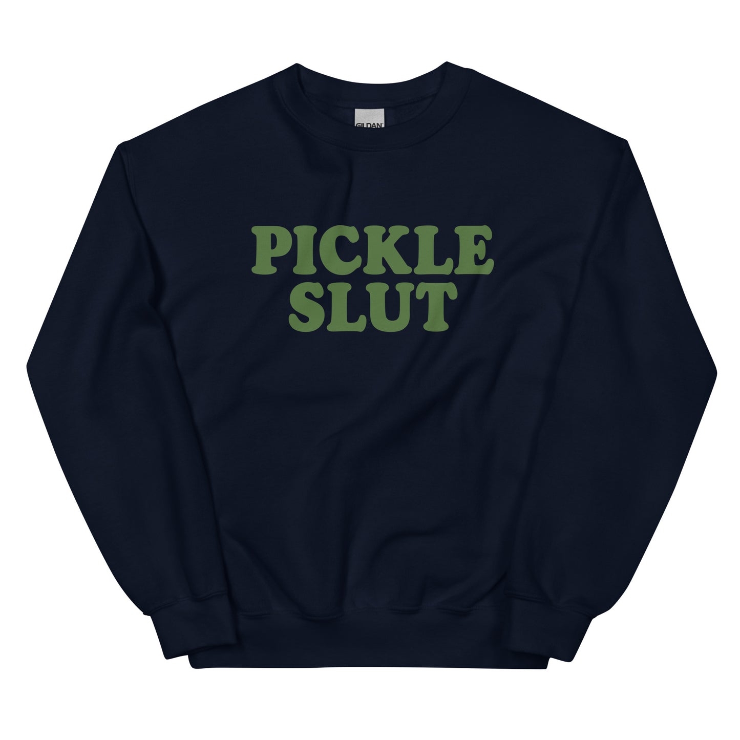 Pickle Slut Sweatshirt