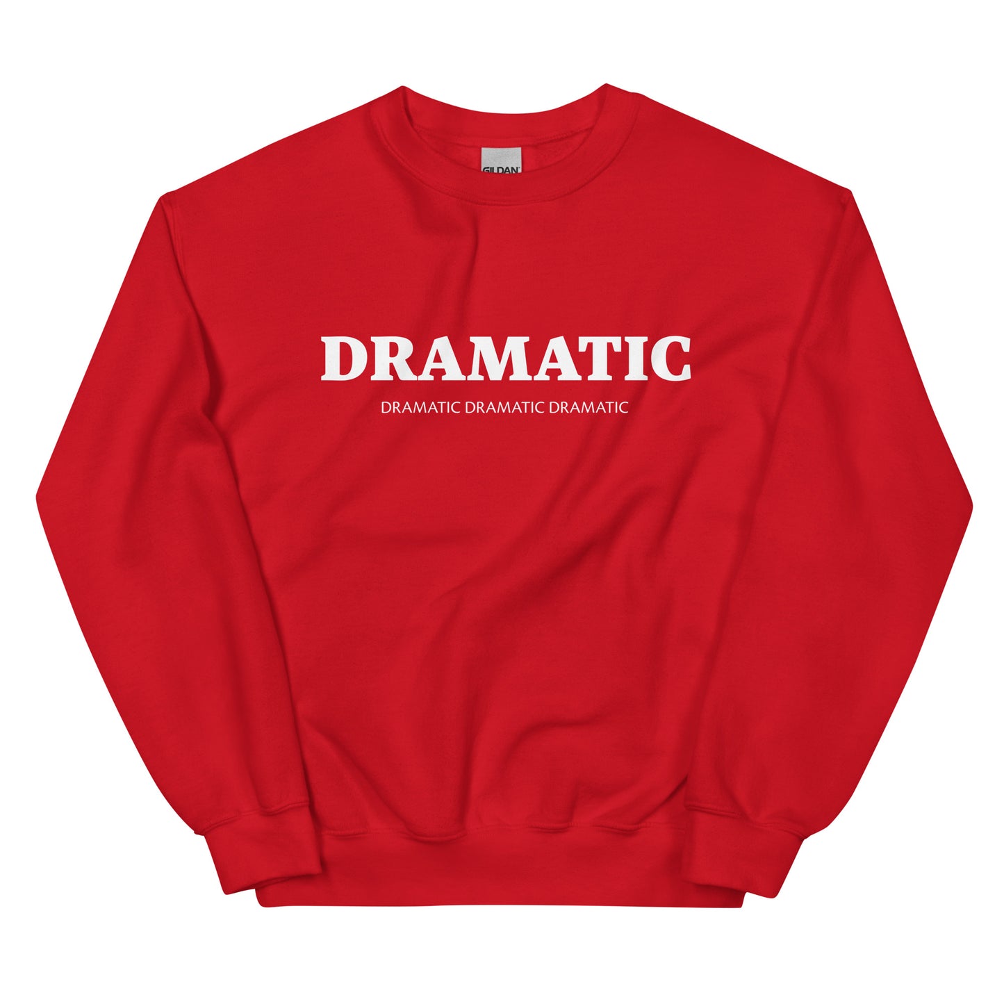 Red dramatic sweatshirt - Get ready to make a statement with our colorful unisex Dramatic sweatshirt. This soft and comfortable dramatic crew neck sweatshirt is designed for drama kings and drama queens. Whether you're expressing your love for the performing arts or simply embracing your dramatic nature, this drama sweatshirt is a perfect fit.