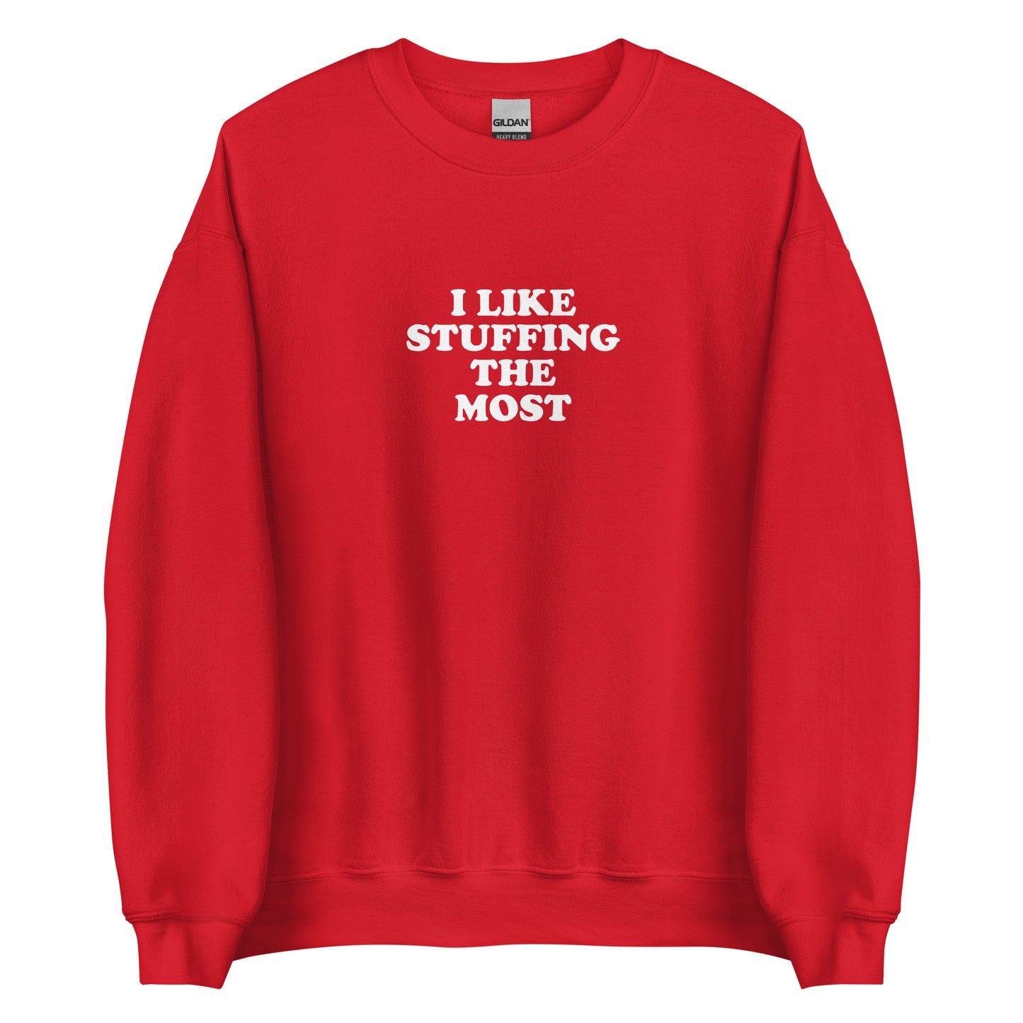 Red I Like Stuffing the Most Sweatshirt from Nina's Funky Shop by ninanush - Do you love stuffing? Looking for a funny thanksgiving gift? Our I Like Stuffing The Most Crew Neck Sweatshirt is soft, comfortable and just what you need. It's a unisex foodie sweatshirt that comes in a variety of colors with "I Like Stuffing The Most", expertly printed on the front. A funny foodie sweatshirt for cozy nights in or stand out stuffing lover streetwear.