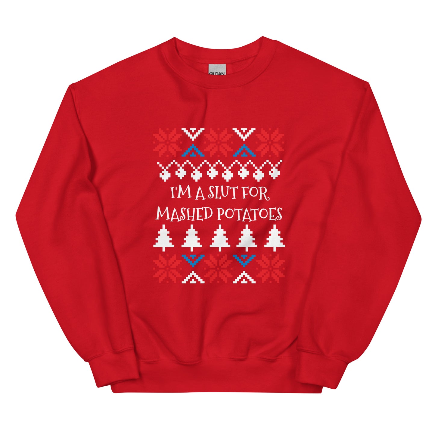 Red I'm A Slut For Mashed Potatoes Christmas Sweatshirt from Nina's Funky Shop by ninanush - Love mashed potatoes? Looking for a funny Christmas sweatshirt? Our I'm A Slut For Mashed Potatoes Christmas Crew Neck Sweatshirt is just what you need. It's a unisex holiday sweatshirt with "I'm A Slut For Mashed Potatoes" on the front. A funny Christmas sweatshirt for a holiday party or a cozy night in.