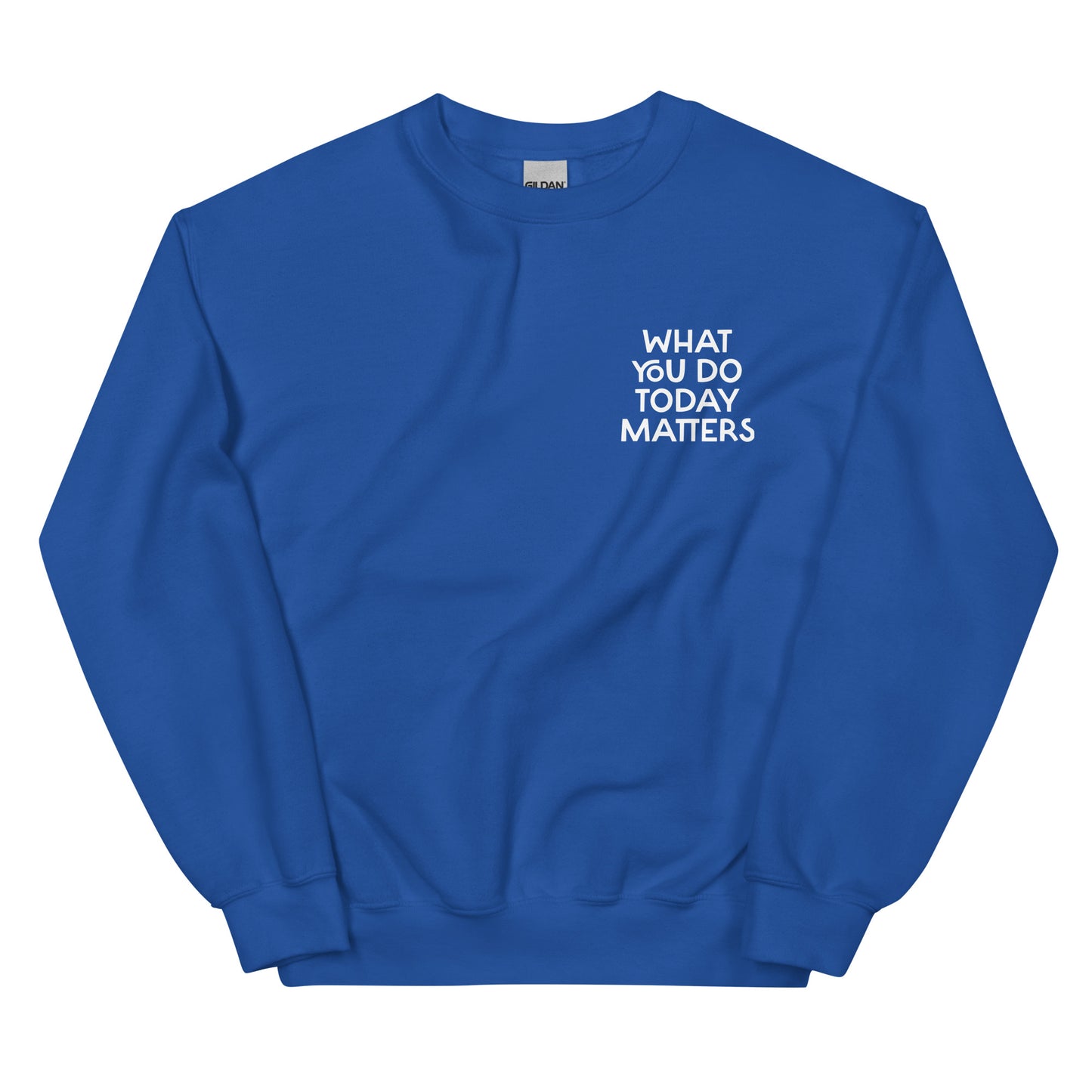 Blue what you do today matters sweatshirt from Nina's Funky Shop by ninanush - What you do today matters. Strive to be your best self and spread positivity in this unique and happy sweatshirt with a meaningful quote, expertly printed on the front and back. It's a unisex, classic crew neck postitive saying sweatshirt that comes in a variety of colors. Perfect for cozy nights in or stand out streetwear.