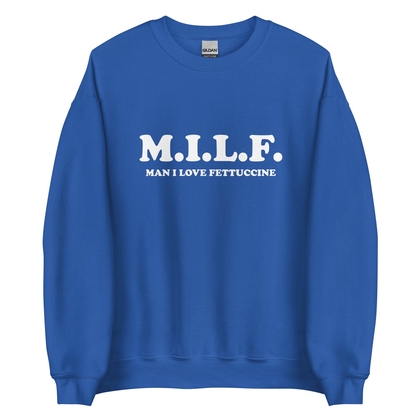 Royal Blue M.I.L.F. Man I Love Fettuccine Sweatshirt from Nina's Funky Shop by ninanush -Do you love fettuccine? Looking for a funny foodie gift? Our M.I.L.F. Crew Neck Sweatshirt is just what you need. It's a unisex M.I.L.F. sweatshirt with "M.I.L.F. Man I Love Fettuccine", expertly printed on the front. A funny sweatshirt for cozy nights in or a statement pasta lover gift for your favorite foodie.