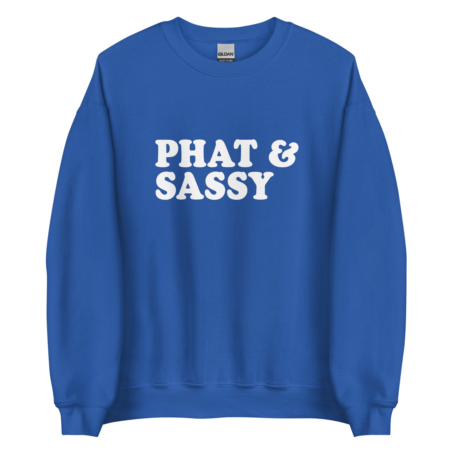 Royal Blue Phat & Sassy Sweatshirt from Nina's Funky Shop by ninanush - Feeling phat? Looking for a funny gift for your sassy friend? Our Phat and Sassy Crew Neck Sweatshirt is soft, comfortable and just what you need. It's a unisex sweatshirt that comes in a variety of colors with "Phat & Sassy", expertly printed on the front. A unique and funny sweatshirt for cozy nights in or stand out streetwear.