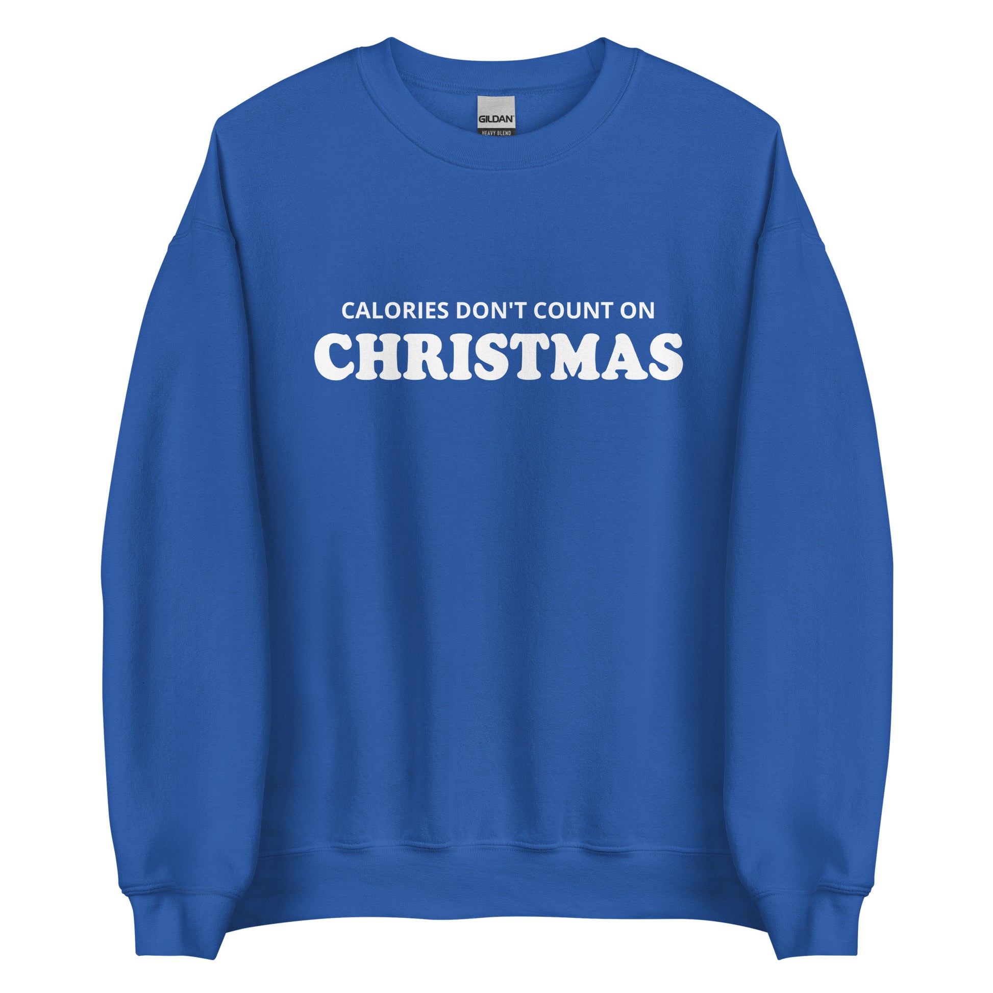 Royal Blue Calories Don't Count On Christmas Sweatshirt from Nina's Funky Shop by ninanush - Looking for a funny Christmas sweatshirt? A holiday gift for a foodie friend? Our Calories Don't Count On Christmas Sweatshirt is soft, comfortable and made just for you. It comes in a variety of colors with "Calories Don't Count On Christmas", expertly printed on the front. Celebrate your favorite Christmas Food in style.