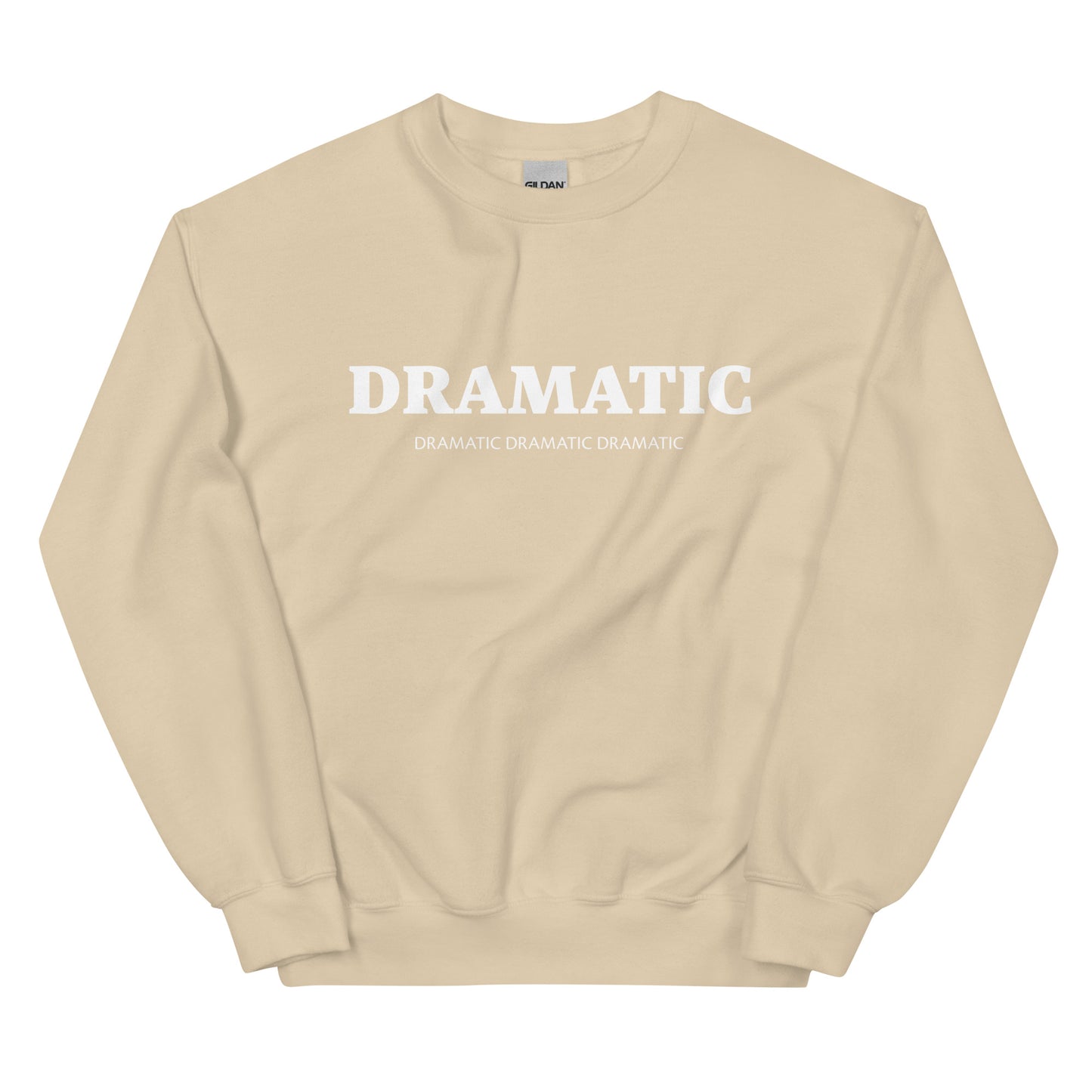 Beige dramatic sweatshirt - Get ready to make a statement with our colorful unisex Dramatic sweatshirt. This soft and comfortable dramatic crew neck sweatshirt is designed for drama kings and drama queens. Whether you're expressing your love for the performing arts or simply embracing your dramatic nature, this drama sweatshirt is a perfect fit.