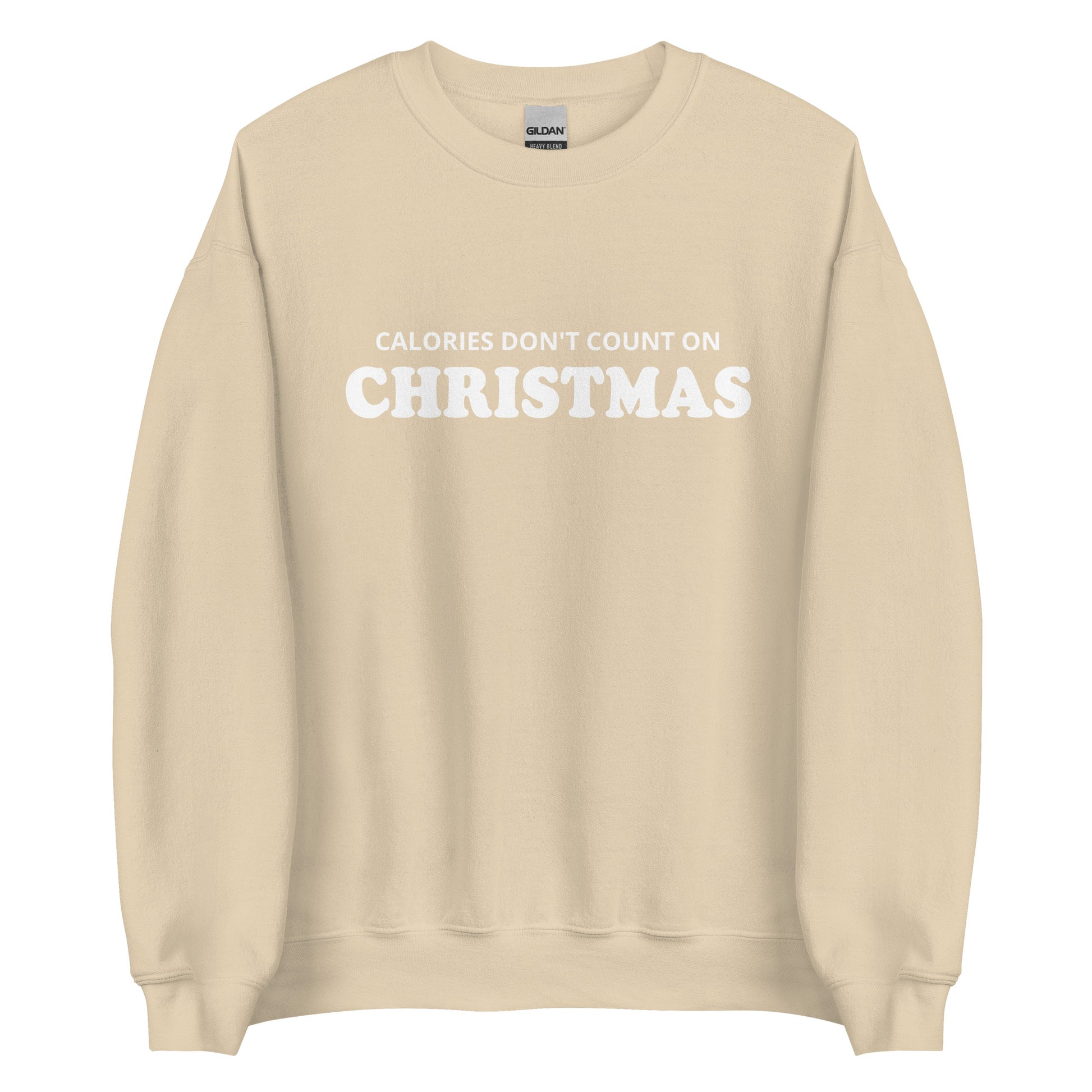 Beige Calories Don't Count On Christmas Sweatshirt from Nina's Funky Shop by ninanush - Looking for a funny Christmas sweatshirt? A holiday gift for a foodie friend? Our Calories Don't Count On Christmas Sweatshirt is soft, comfortable and made just for you. It comes in a variety of colors with "Calories Don't Count On Christmas", expertly printed on the front. Celebrate your favorite Christmas Food in style.