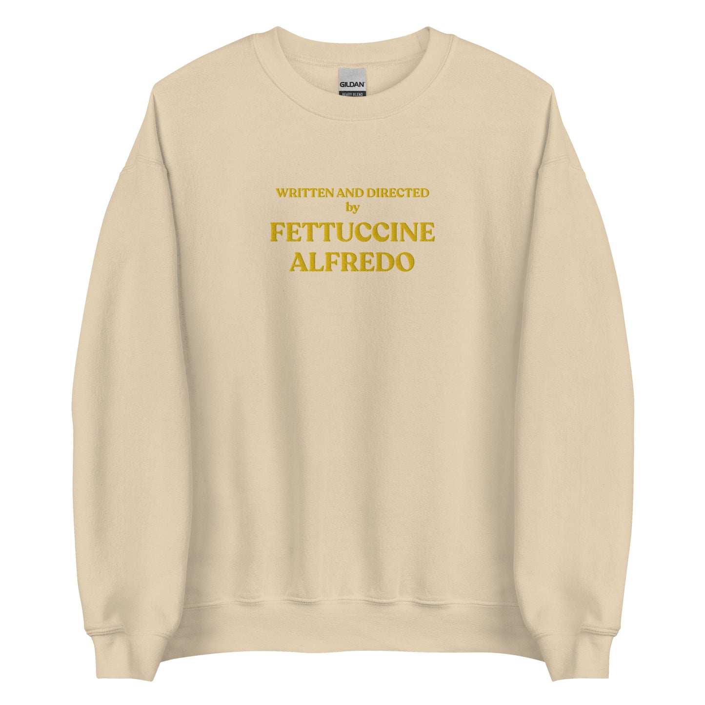 Written And Directed By Fettuccine Alfredo Embroidered Sweatshirt